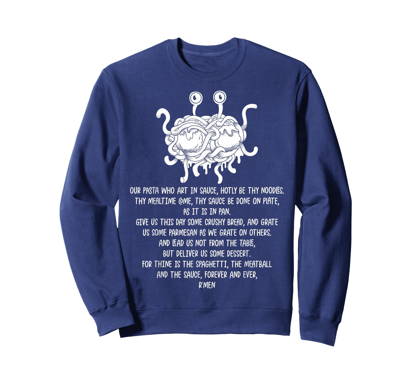 Flying Spaghetti Monster FSM Pastafari Hotly Be Thy Noodles T-Shirt