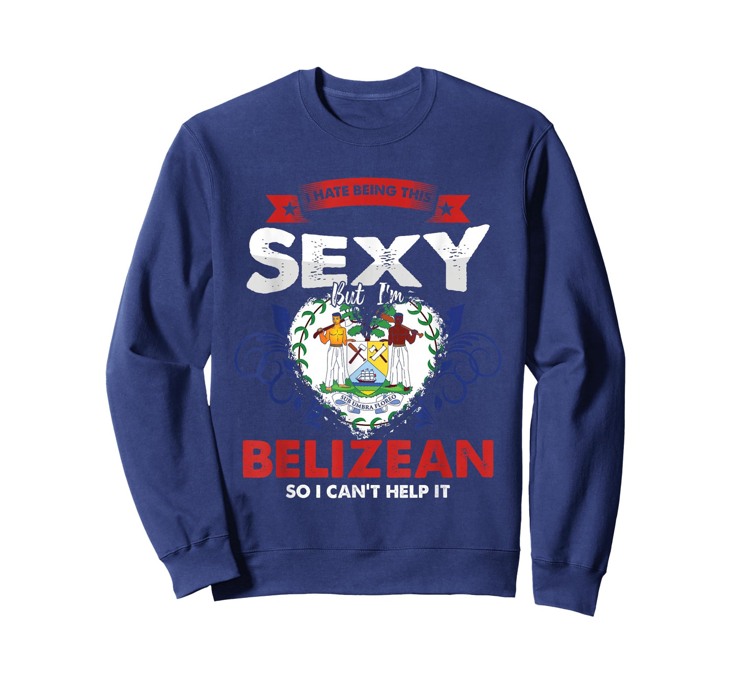 Funny Patriotic Belize Country People Descent Sexy Belizean T-Shirt