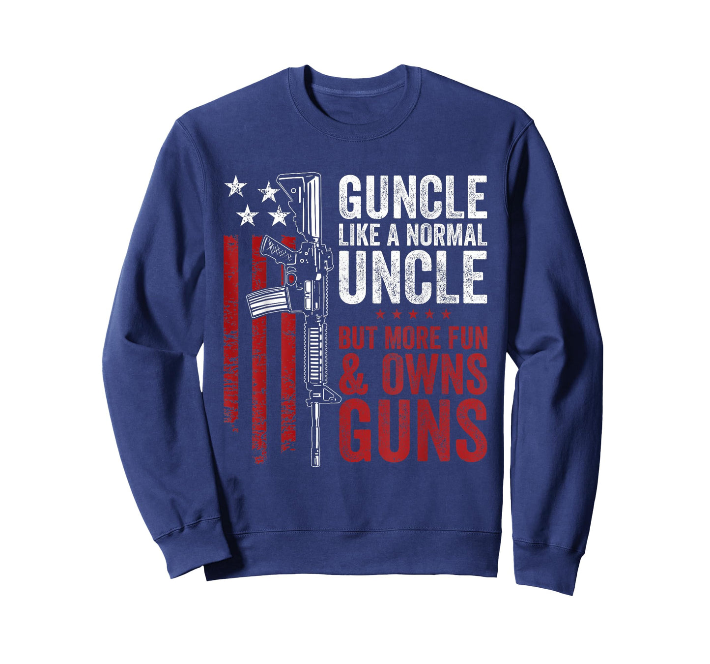 Funny Guncle Like Normal Uncle More Fun Owns Guns T-Shirt