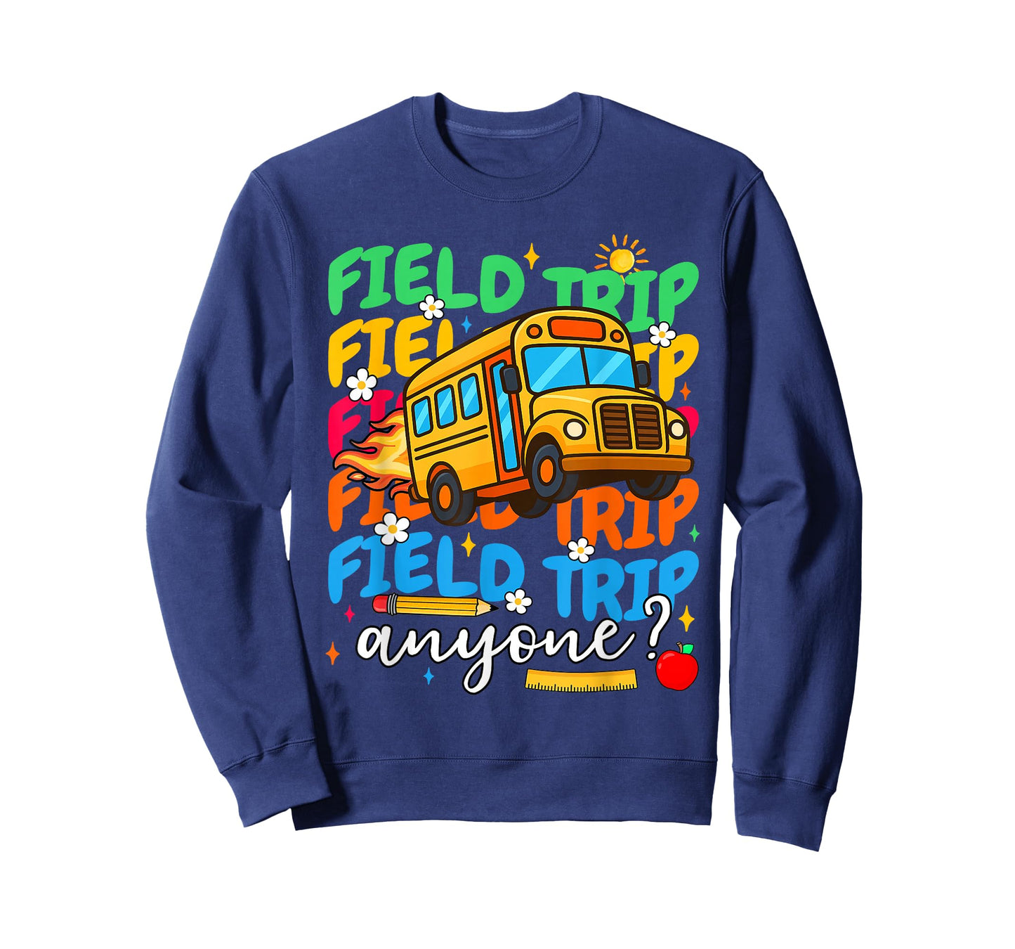 Field Day Field Trip Anyone Last Day School Teacher Student T-Shirt