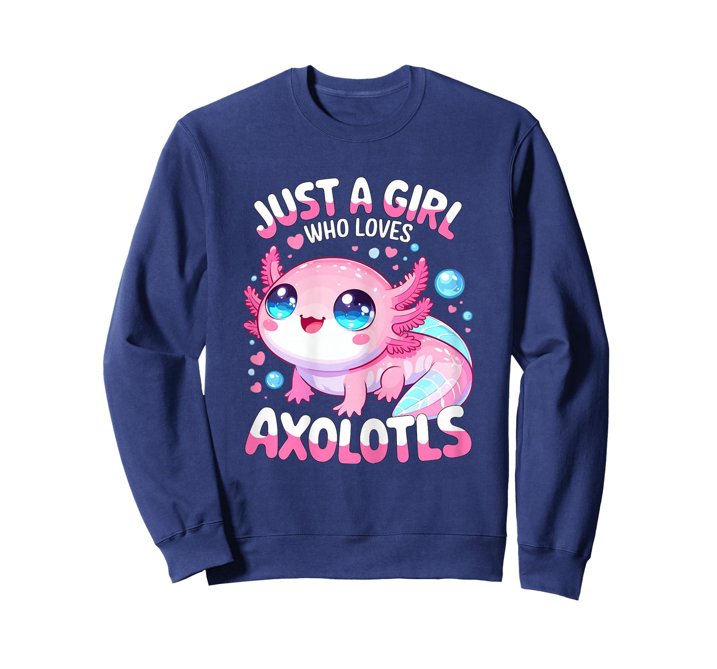 Just a Girl who Loves Axolotls T-Shirt