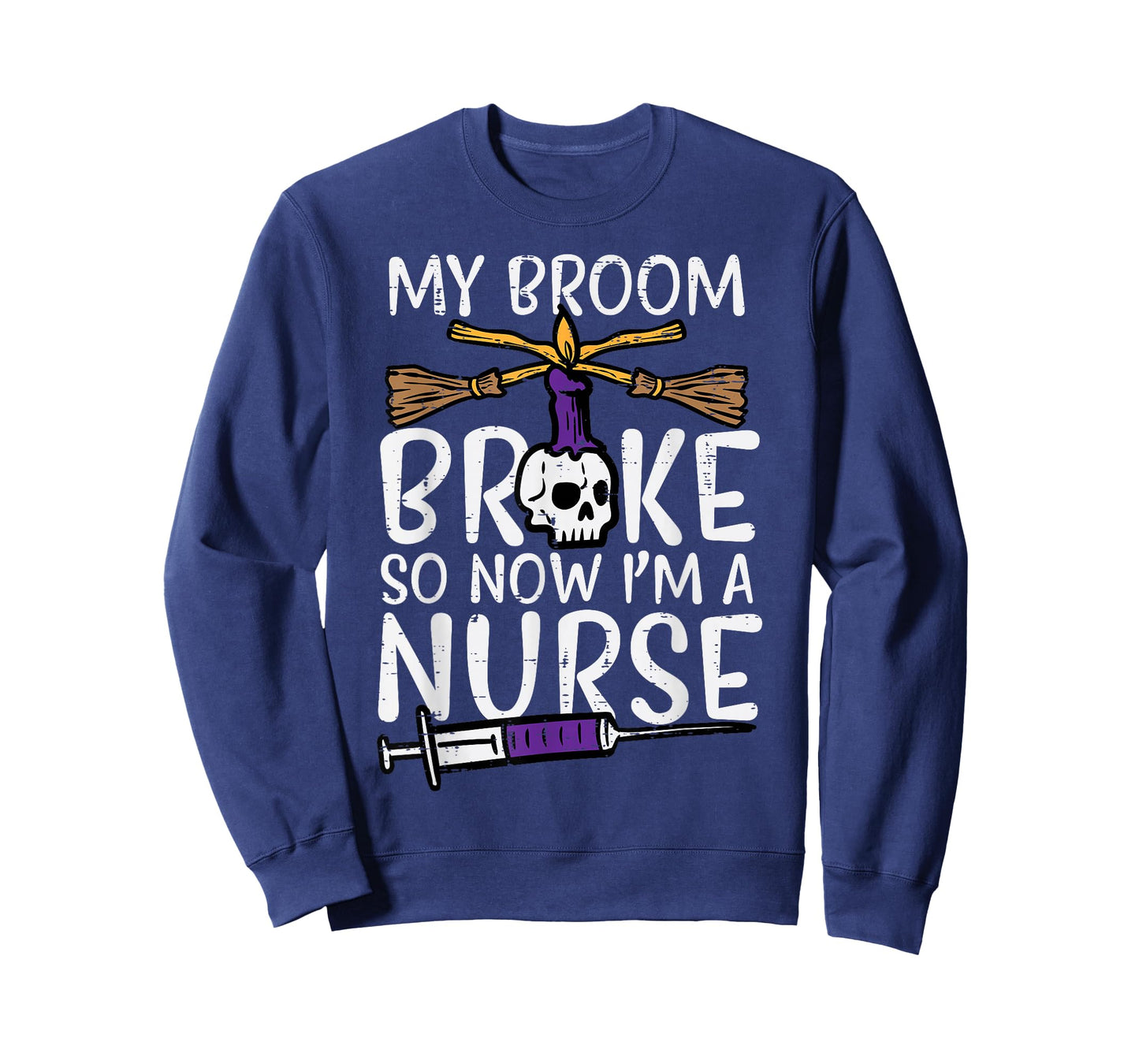 My Broom Broke Now Im Nurse Funny Halloween Scrub Top Women T-Shirt