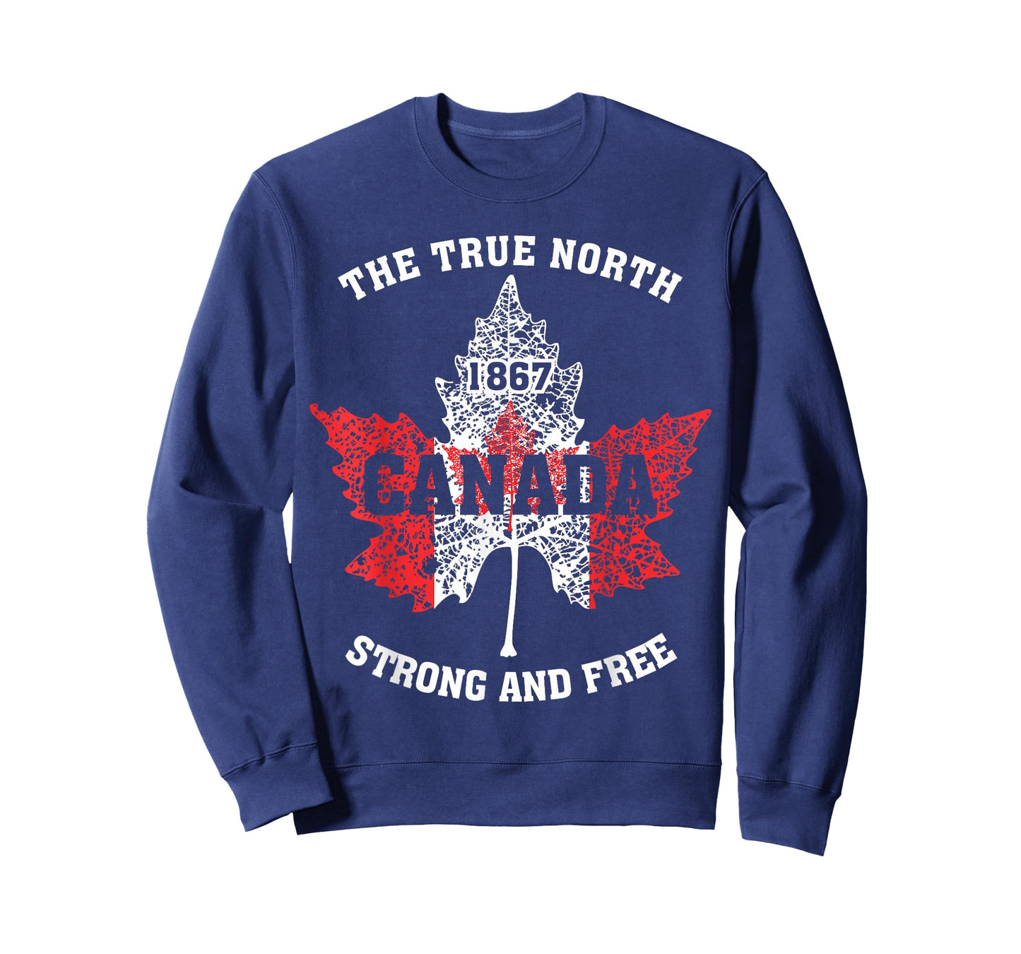 "The True North, Strong And Free" Proud Canada T-Shirt
