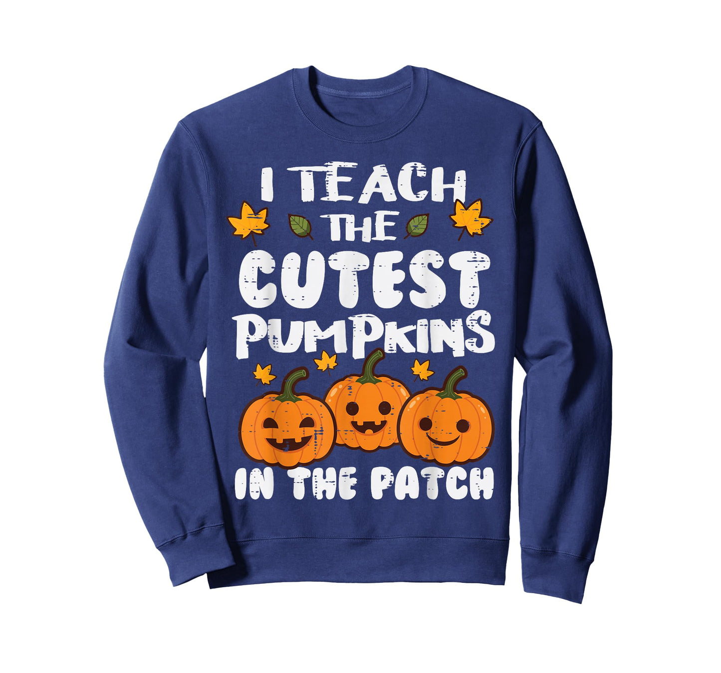 Halloween Teacher I Teach Cutest Pumpkins Costume Women Men T-Shirt