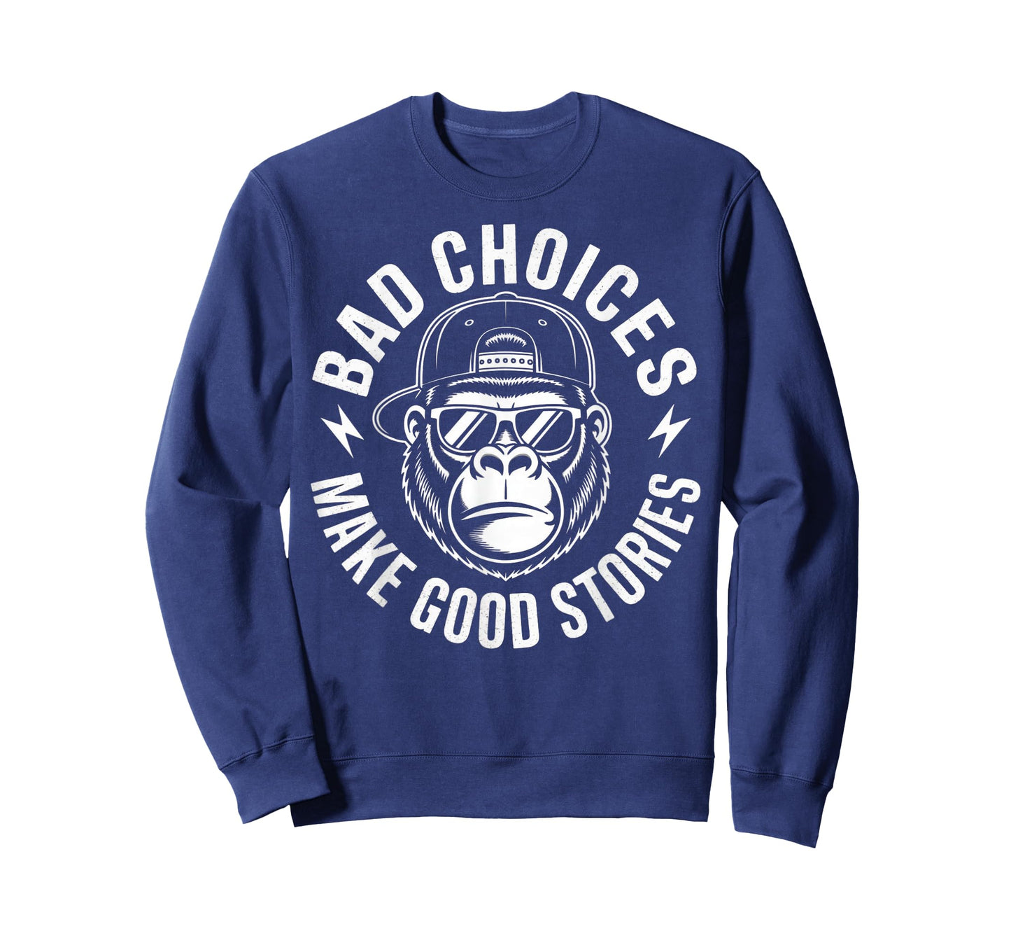 Bad Choices Make Good Stories Gorilla Attitude T-Shirt