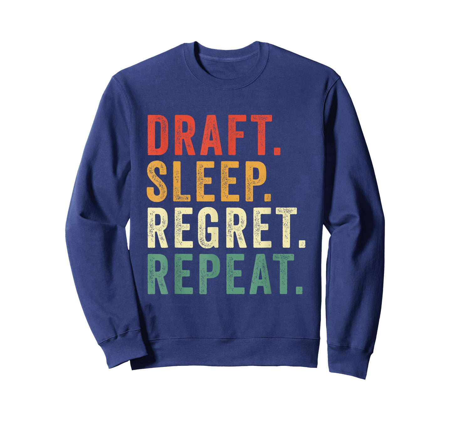 Draft Sleep Regret Repeat Funny Fantasy Football Player T-Shirt