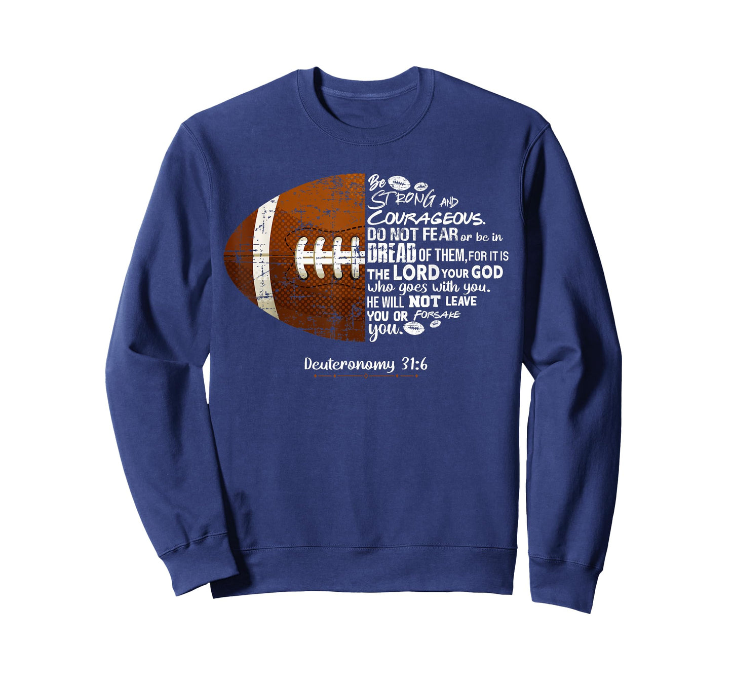 Christian Football Deuteronomy 31:6 Bible Football Christian T-Shirt