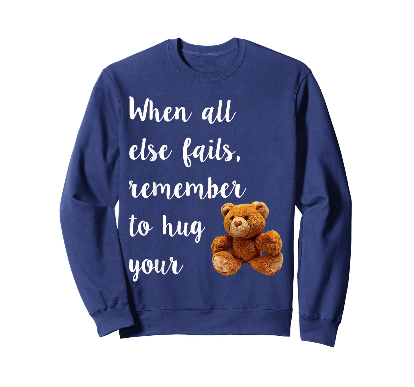 Hug Your Teddy Bear Tee Shirt, TShirt T-Shirt