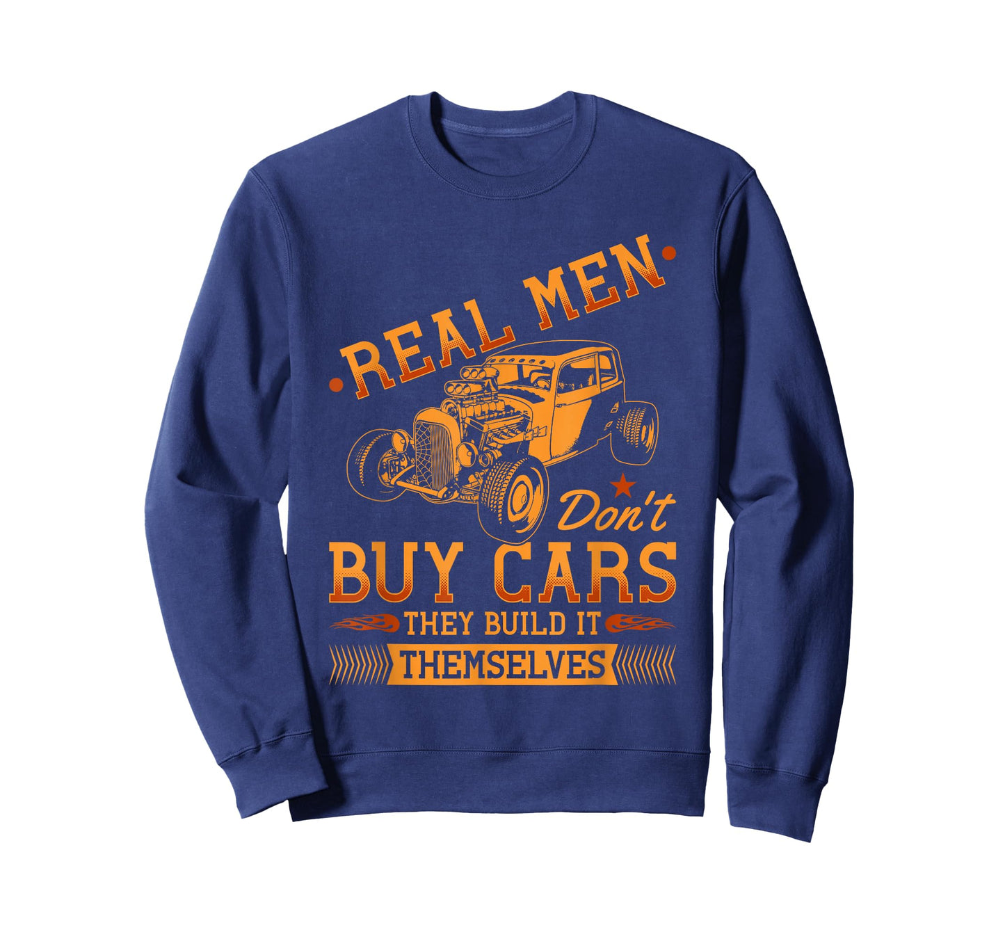 Hot Rod Rusty Car, Real Men Dont Buy Cars, Vintage Rat Rod T-Shirt