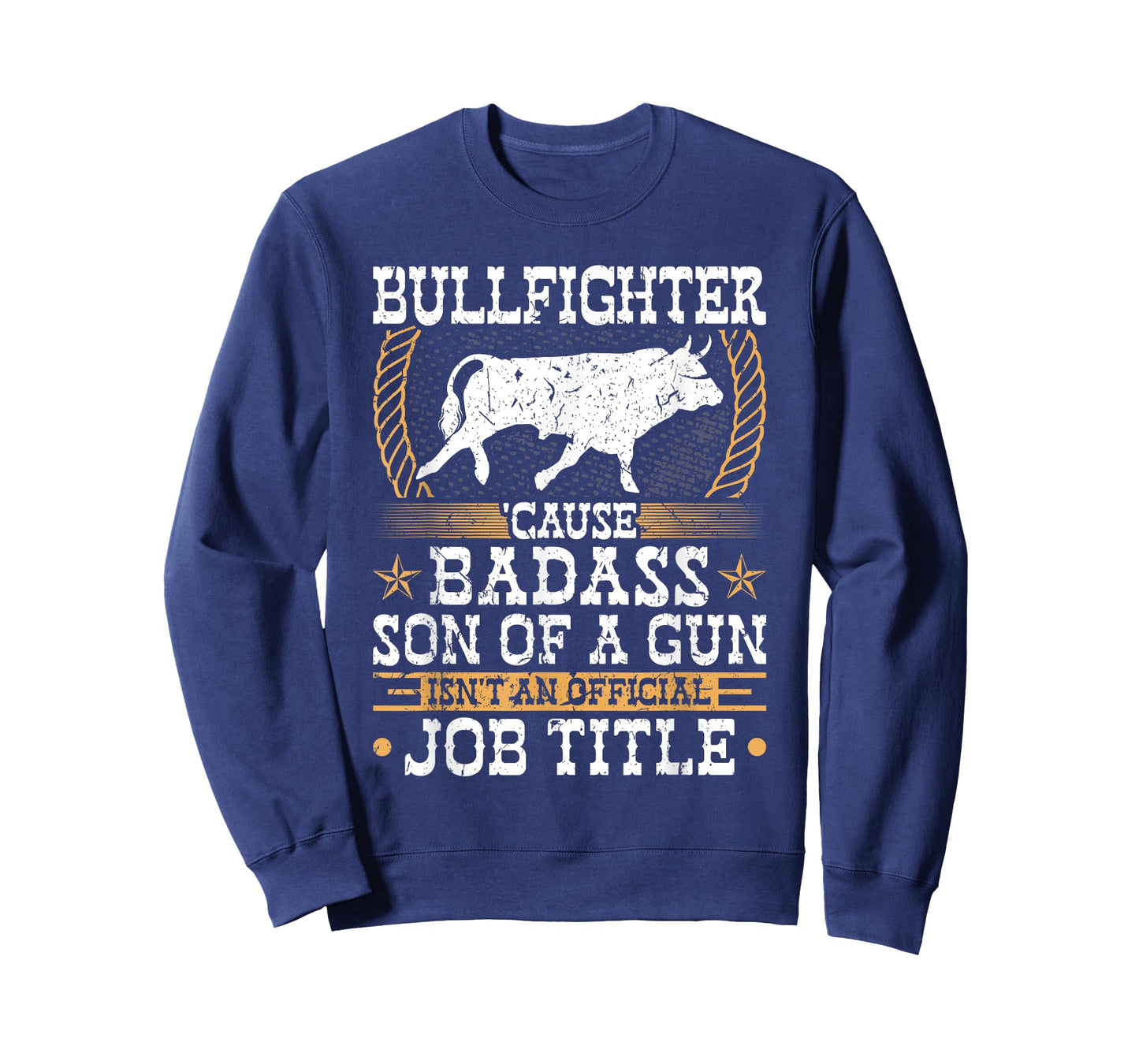 Bullfighter, Badass Son Of a Gun, Rodeo Clown Bullfighting T-Shirt
