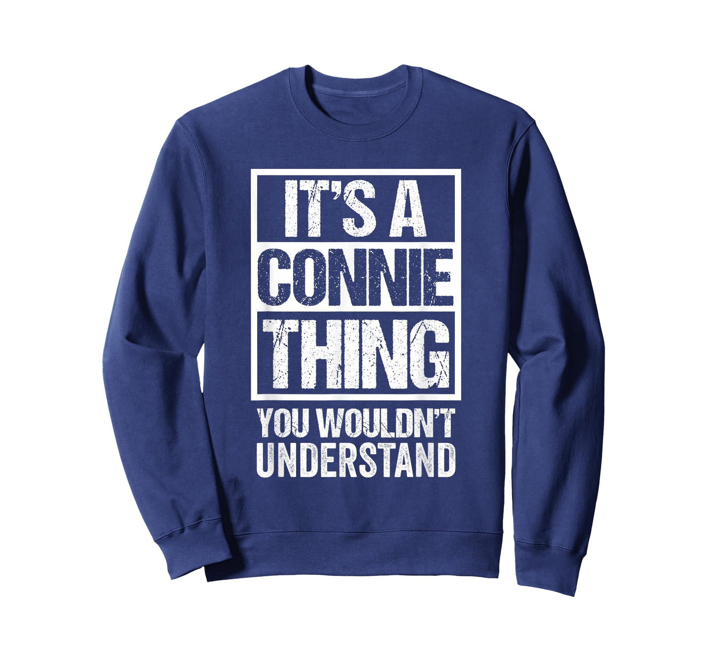 It's A Connie Thing You Wouldn't Understand First Name T-Shirt