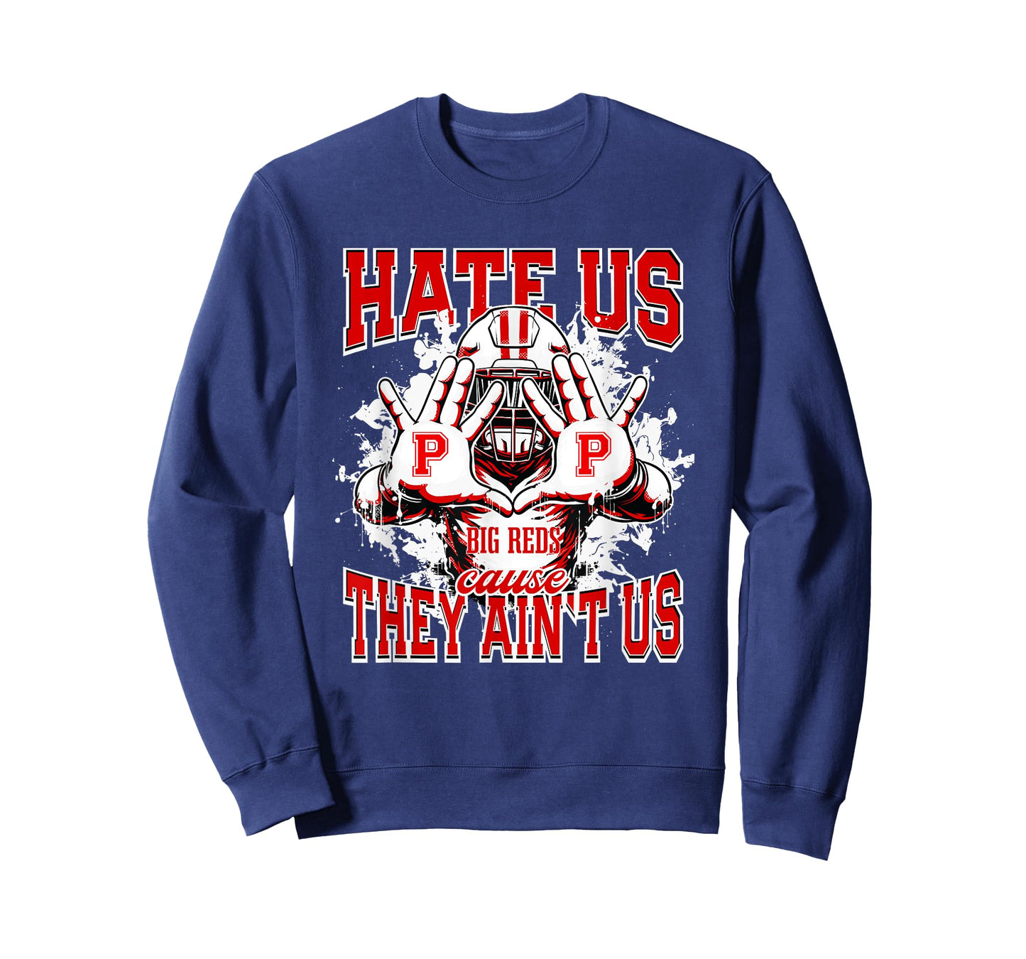 Parkersburg Big Reds Logo Hate Us Cause They Ain't HS T-Shirt