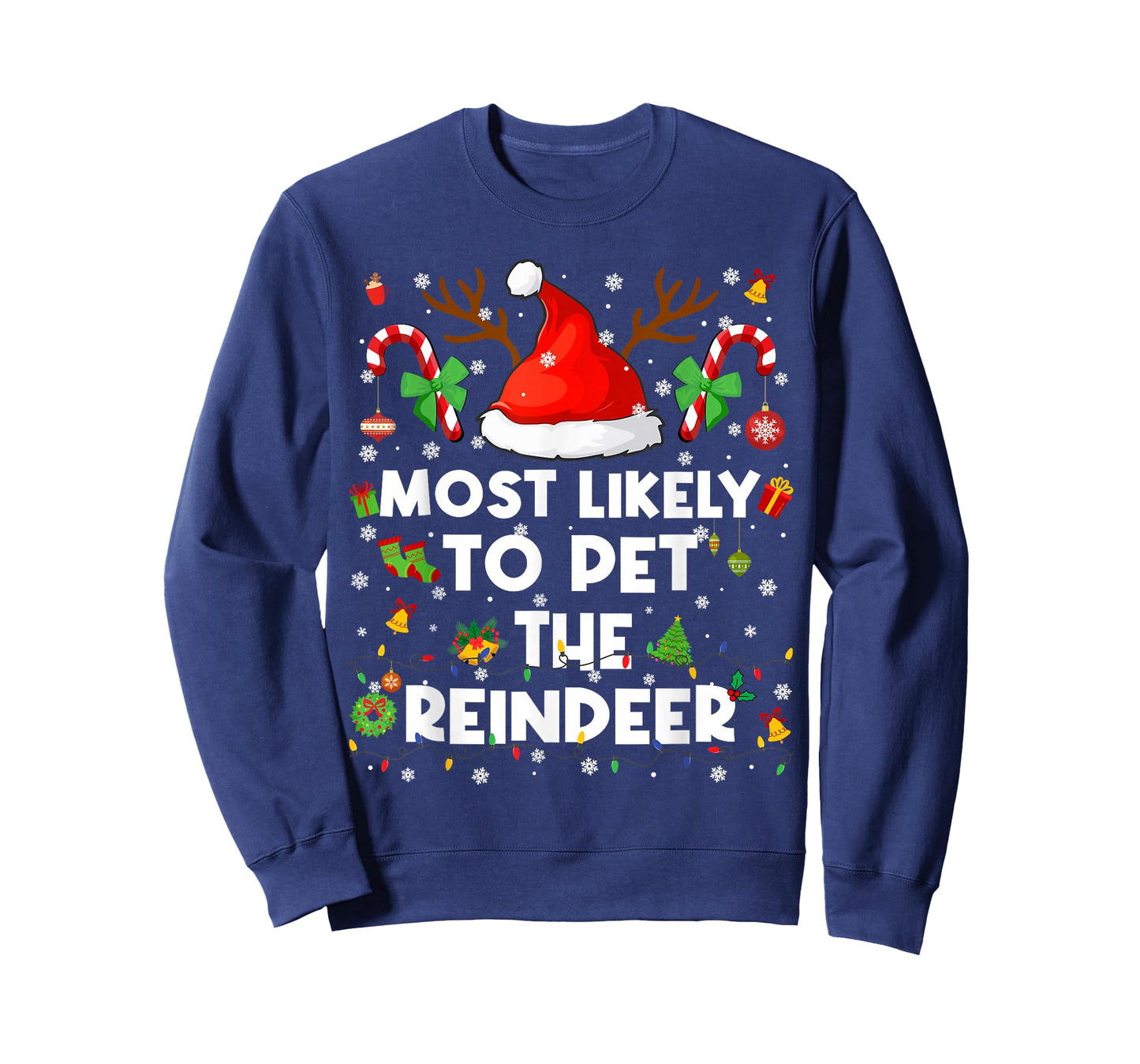 Most Likely to Pet The Reindeer Pjs Christmas Xmas Men Women T-Shirt