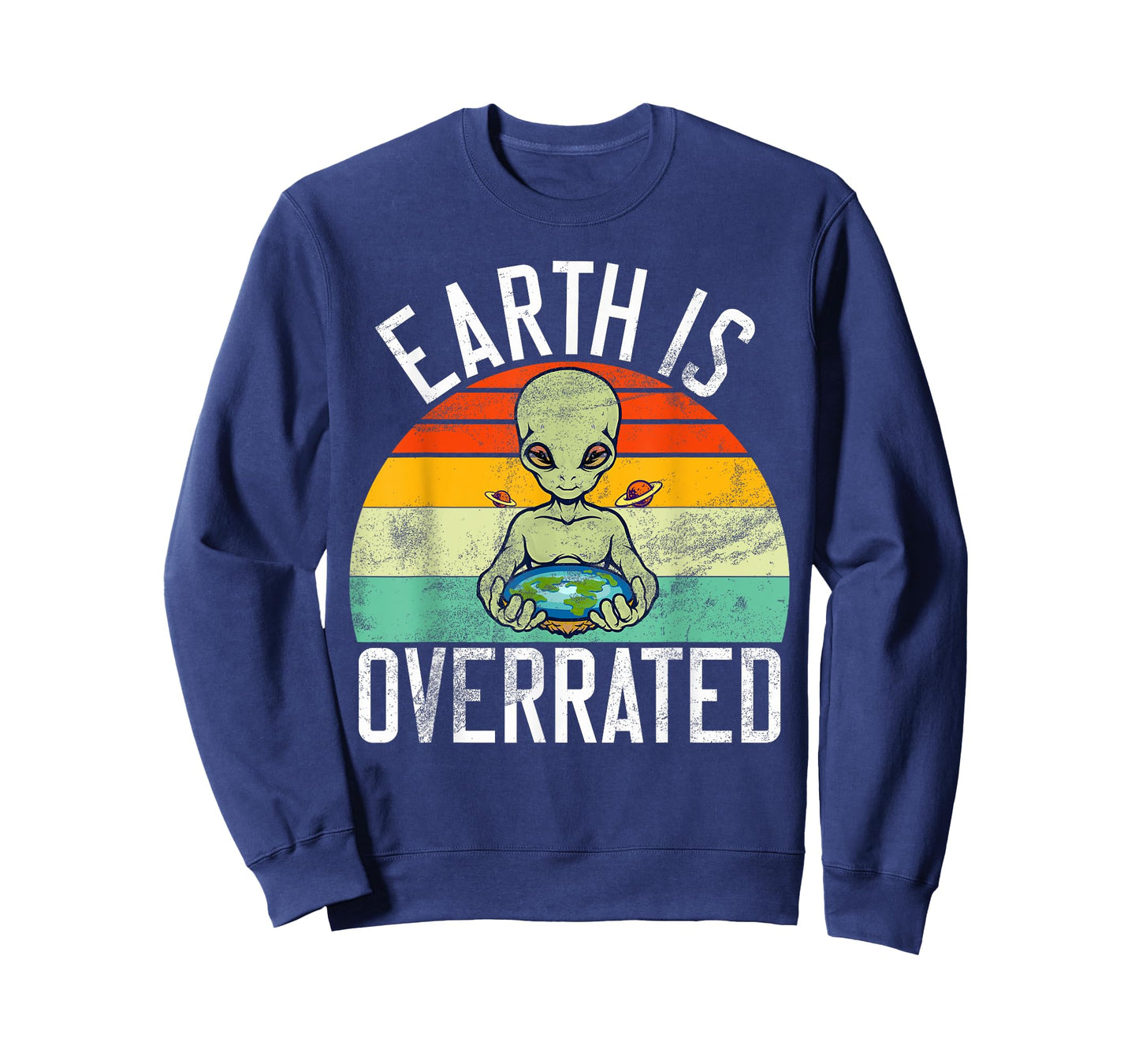 Earth is Overrated Alien T-Shirt