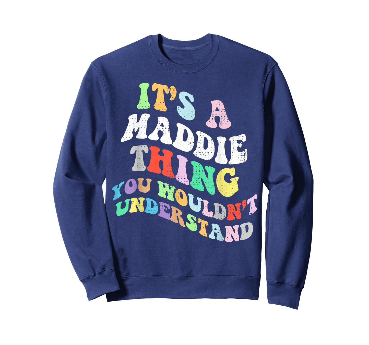Retro Groovy Its a Maddie Thing You Wouldnt Understand T-Shirt