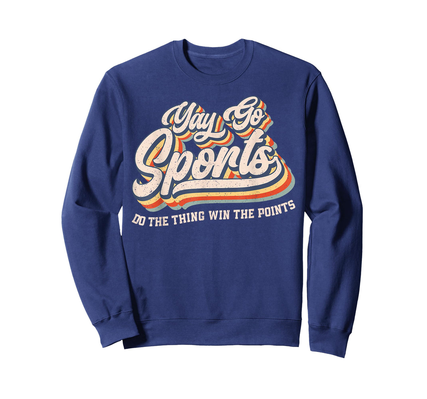 Yay Go Sports Do the Thing Win The Points Funny Sport Team T-Shirt