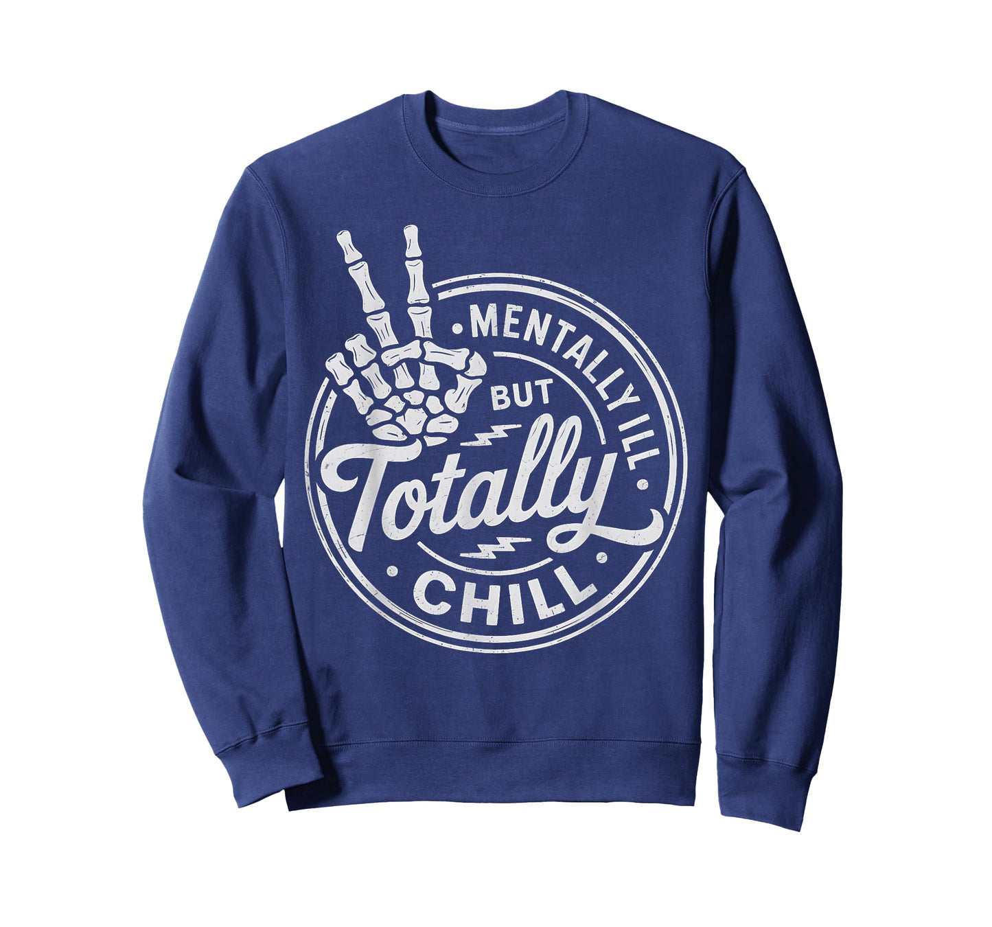 Mentally Ill But Totally Chill Mental Health Awareness T-Shirt