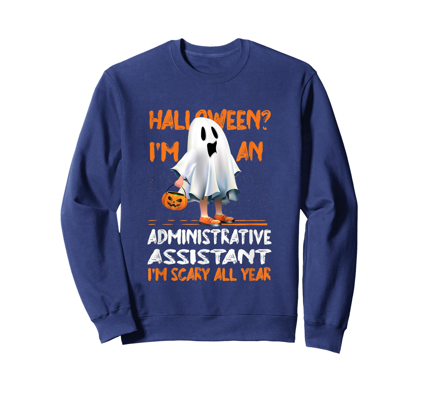 Administrative Assistant I'm Scary All Year Halloween T-Shirt