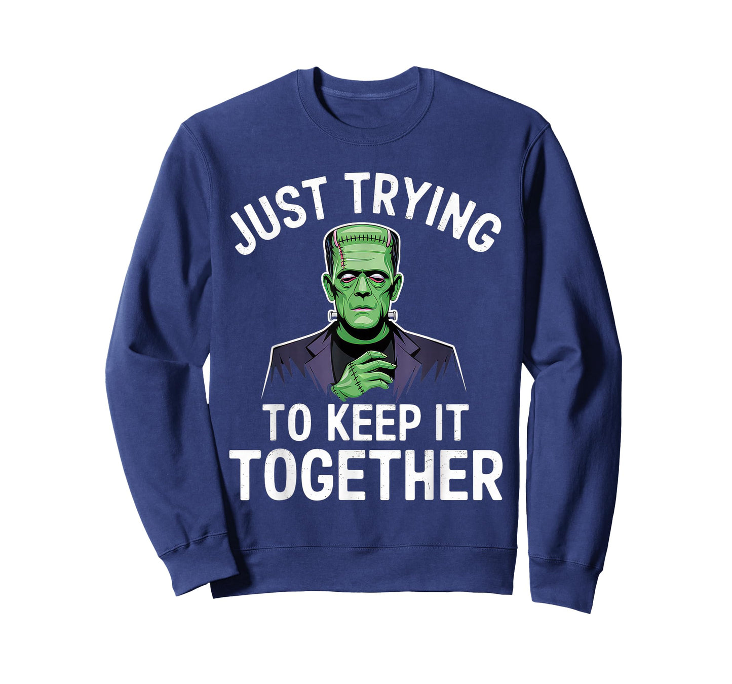 Just Trying to Keep It Together Shirt Halloween Frankenstein T-Shirt