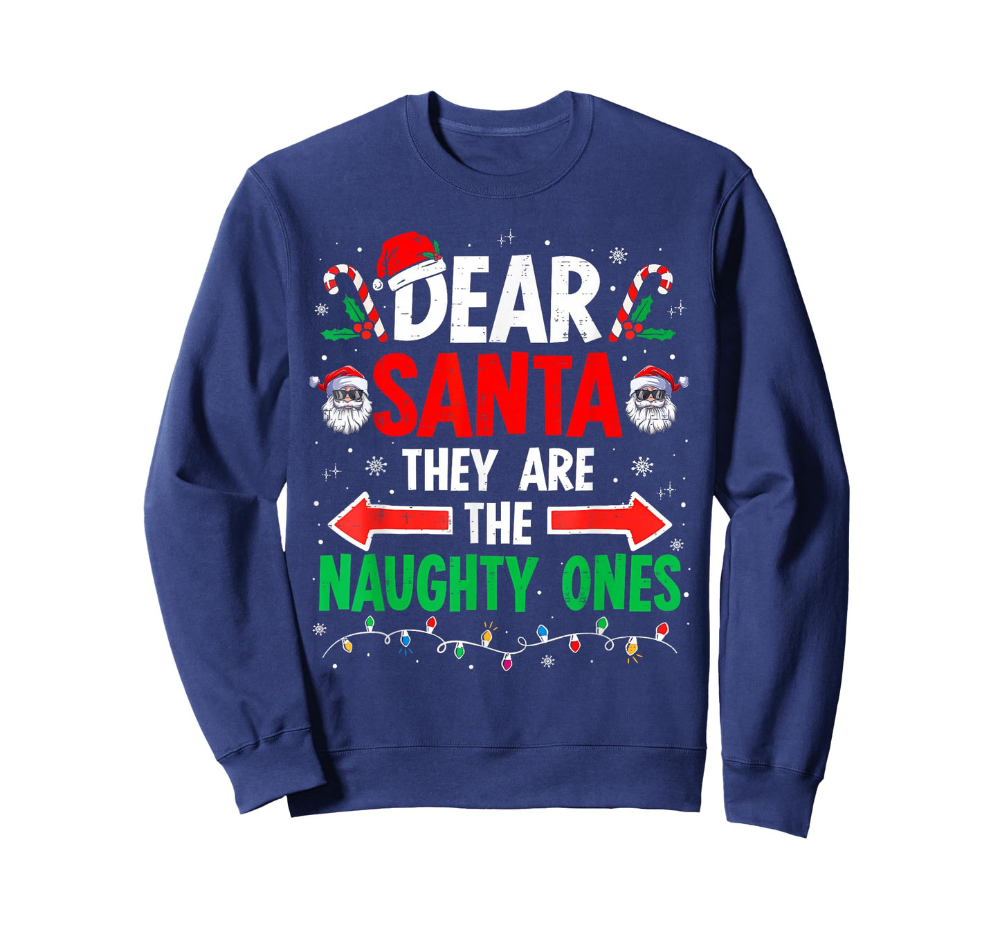 Dear Santa They Naughty Ones Christmas Xmas Men Women Kids T-Shirt