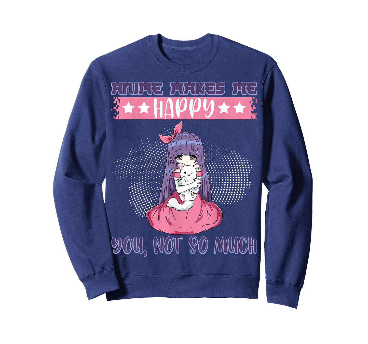 Anime Makes Me Happy You, Not So Much Episode Anime Cast Cat T-Shirt