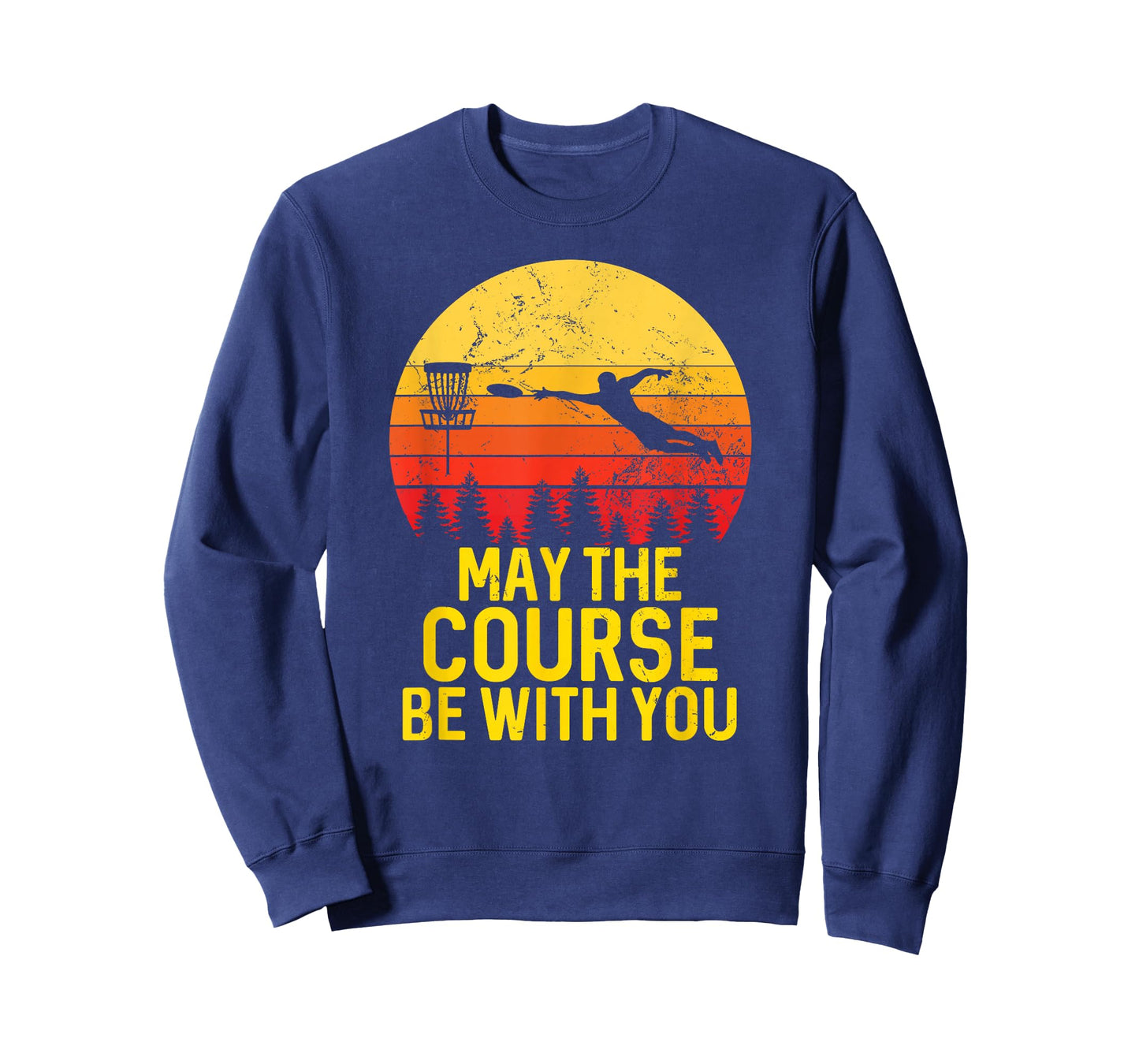 Disc Golf Frisbee Golf May the Course Be With You Men Women T-Shirt