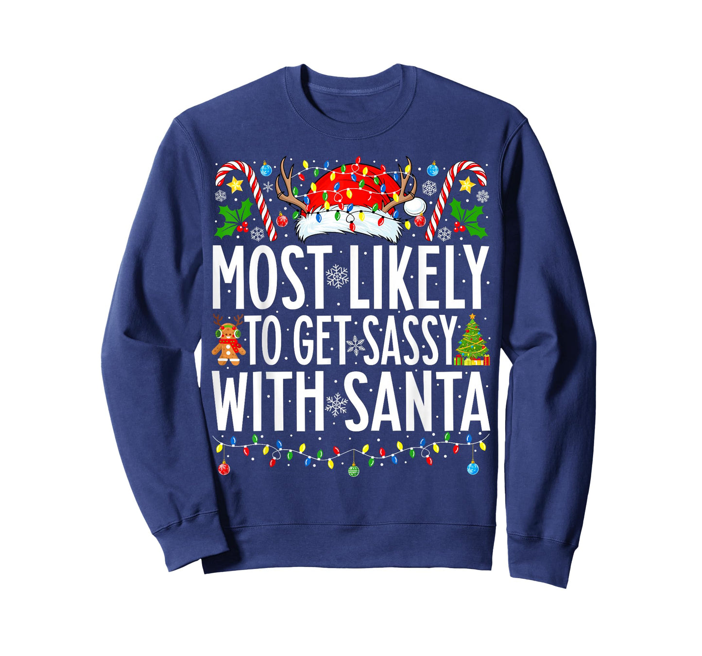 Most Likely To Get Sassy With Santa Xmas Family Christmas T-Shirt