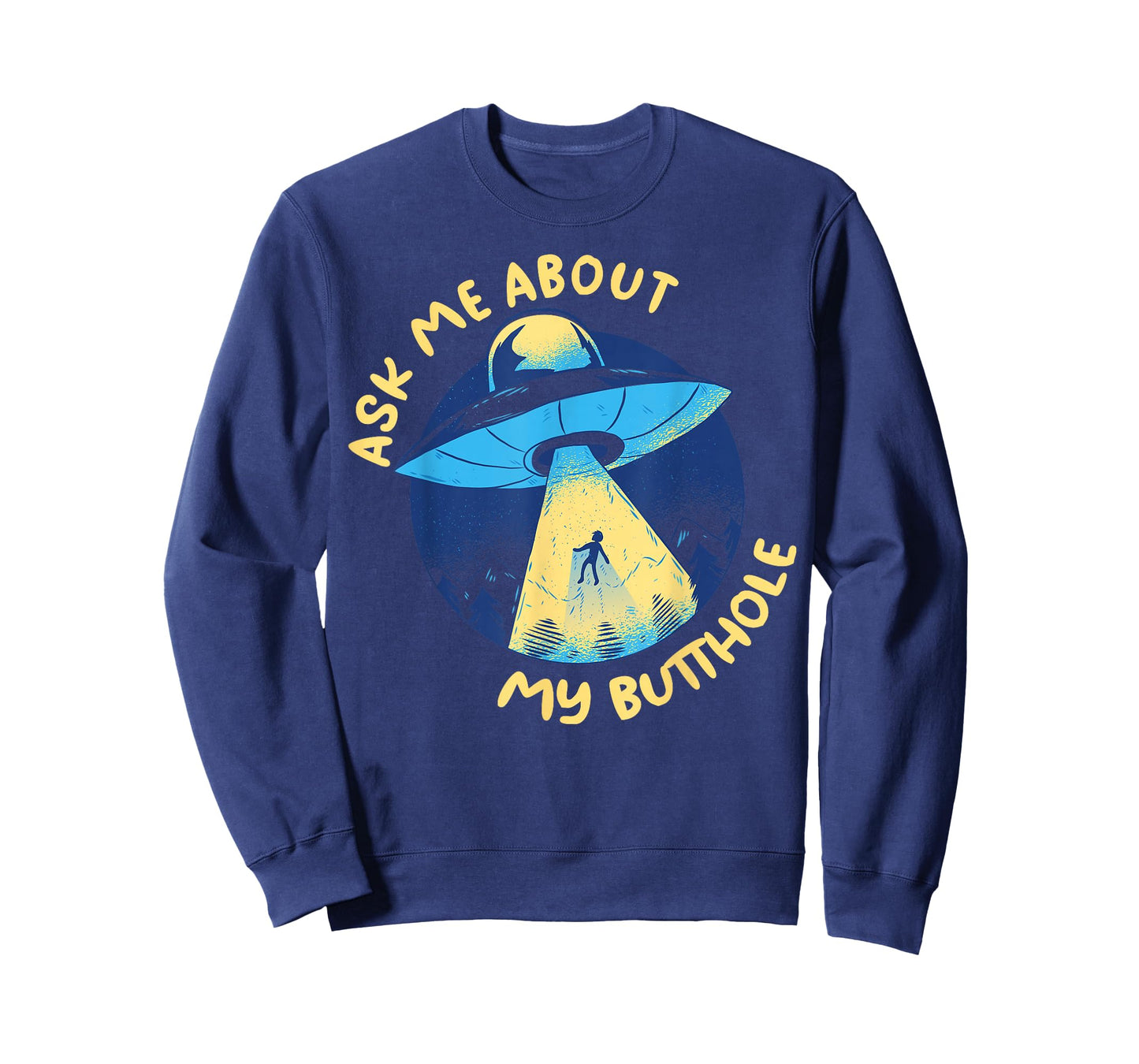 Ask Me About My Butthole T-Shirt