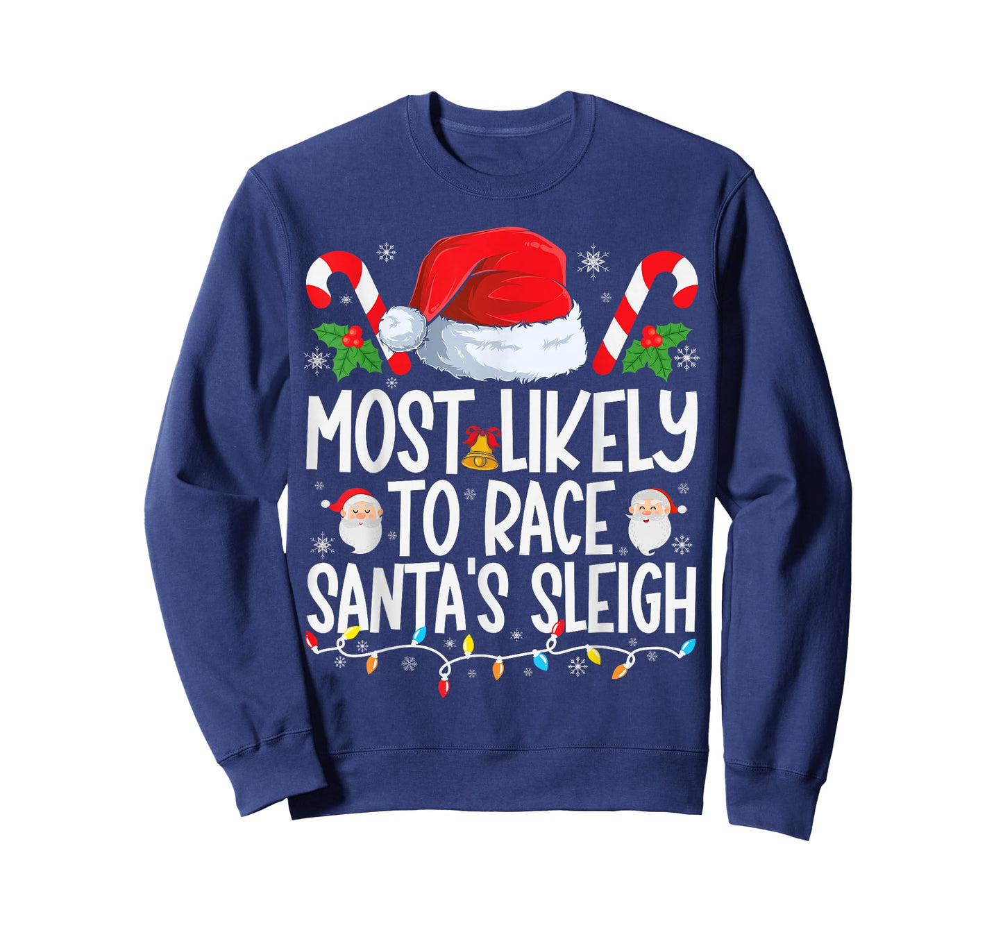 Most Likely To Race Santa's Sleigh Family Matching Christmas T-Shirt