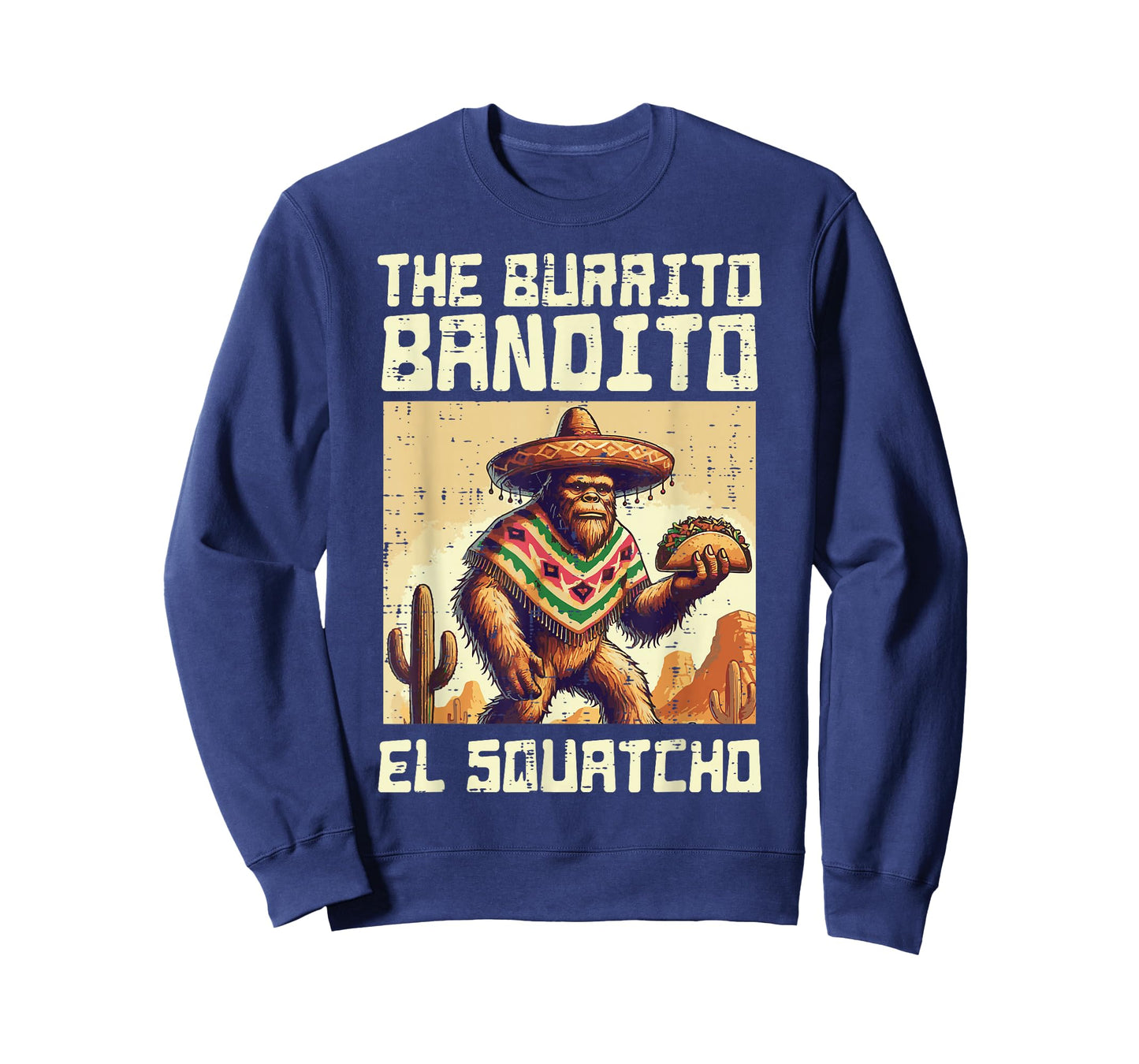 Bigfoot Burrito Bandito El Sqautcho Sasquatch Men Women Kids T-Shirt