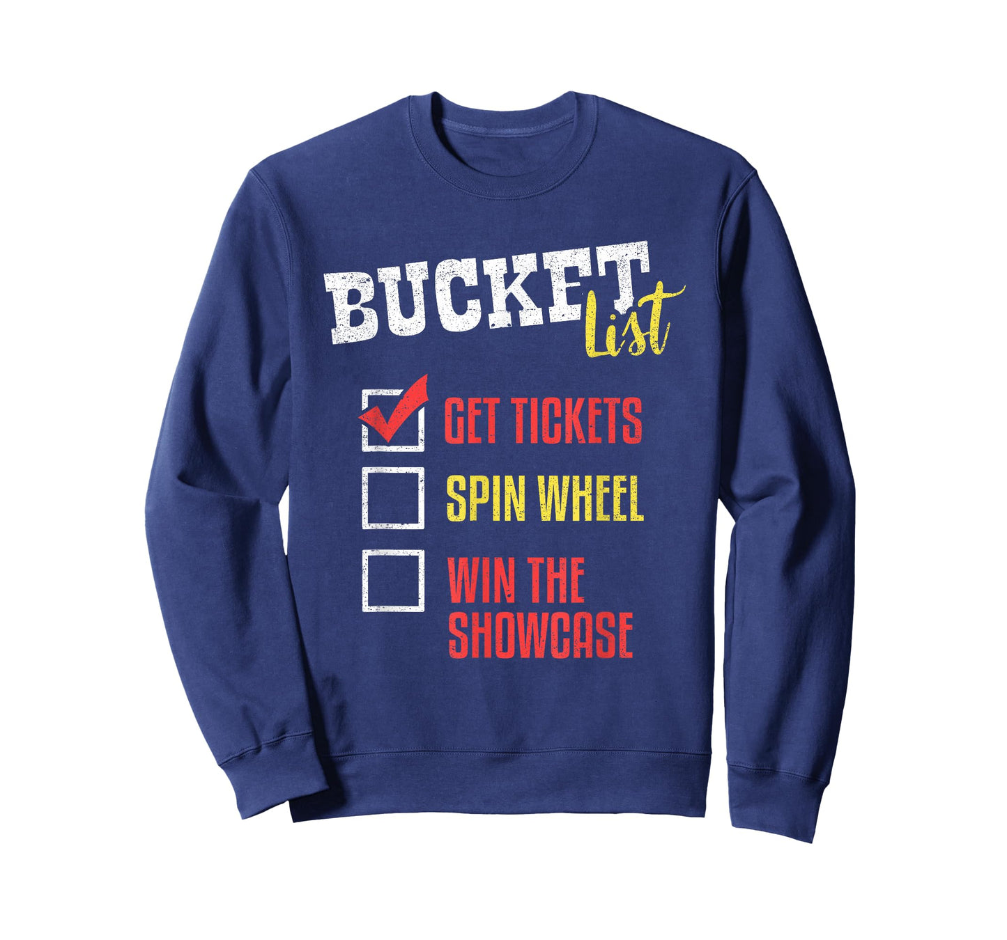 Bucket List Get Tickets Spin The Wheel Win Game Show Gift T-Shirt