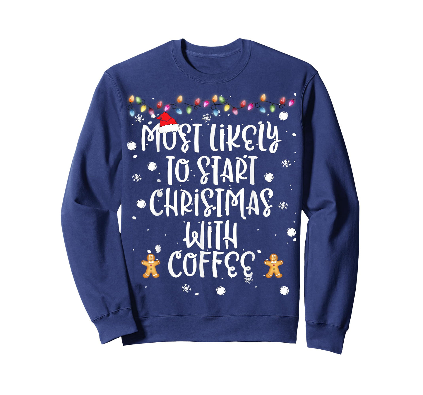Most Likely To Start Christmas With Coffee Women Family Fun T-Shirt
