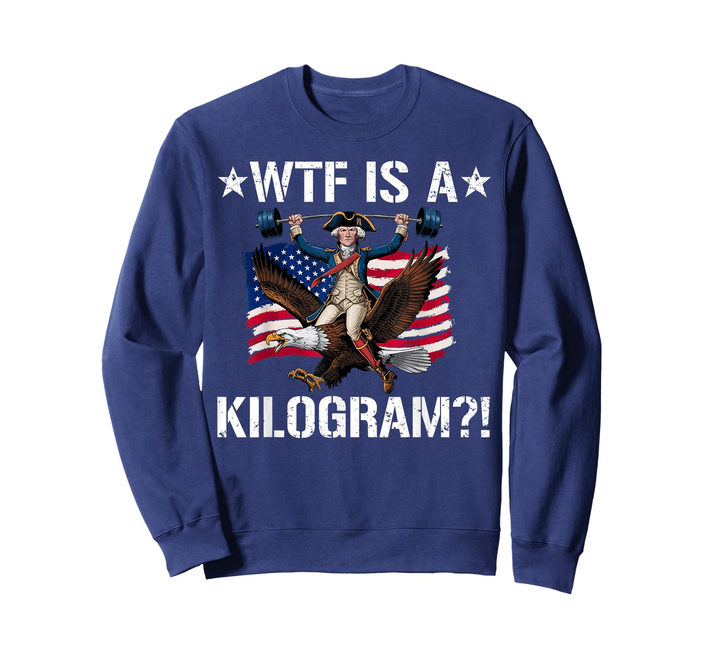 WTF is a Kilogram? Funny 4th of July Patriotic Eagle USA T-Shirt
