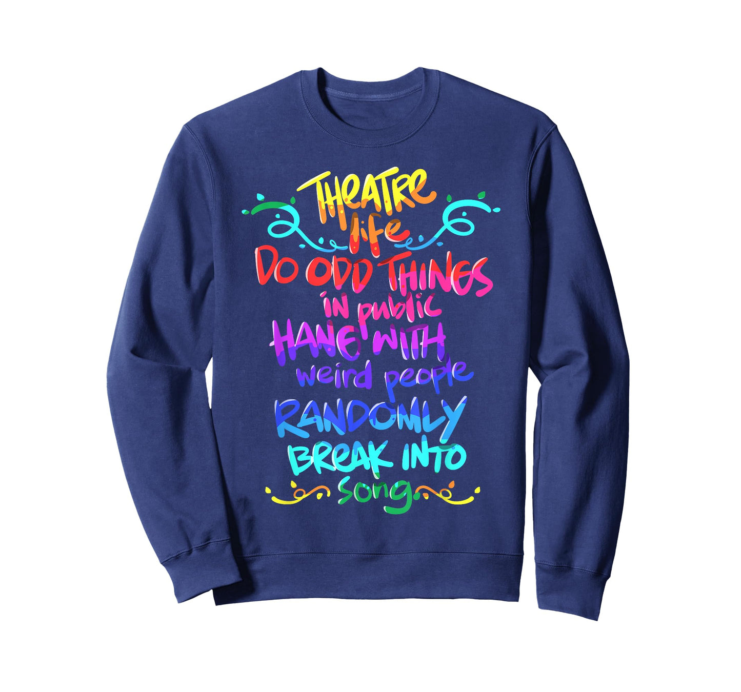 Theatre Nerd Funny Musical Theatre Gift for Thespian T-Shirt