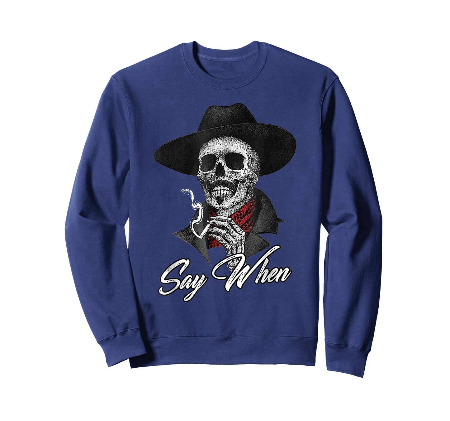 Skull Say When Funny Skeleton T-Shirt