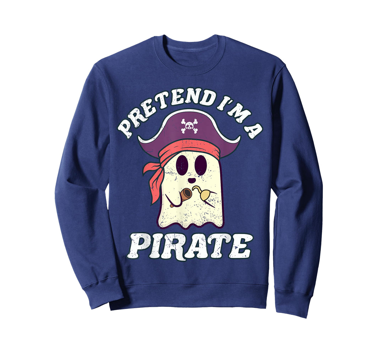 Pretend I'm A Pirate Funny Halloween Quote Ghost Cartoon T-Shirt