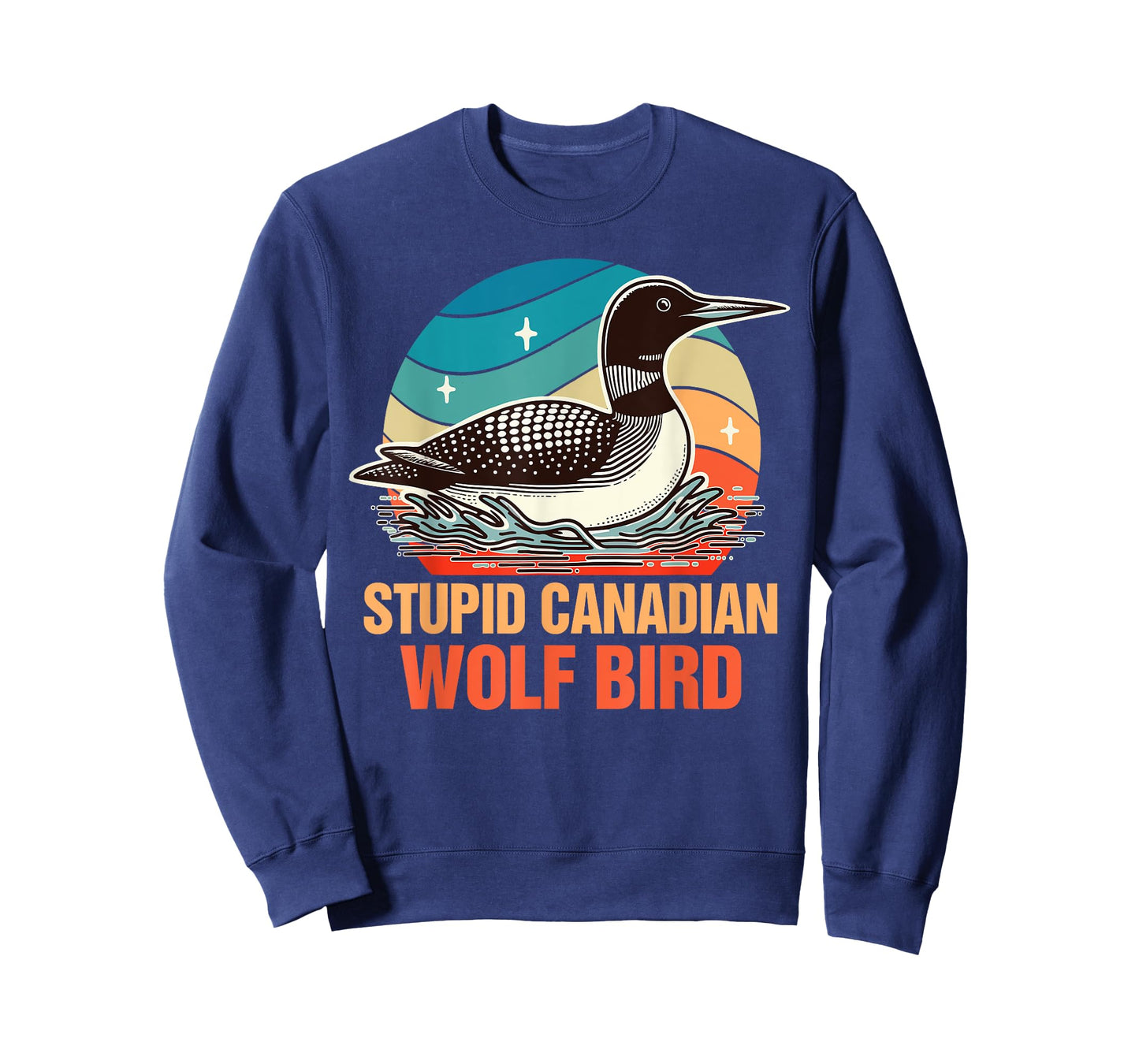 Common Loon Bird Watching Lover Stupid Canadian Wolf Bird T-Shirt