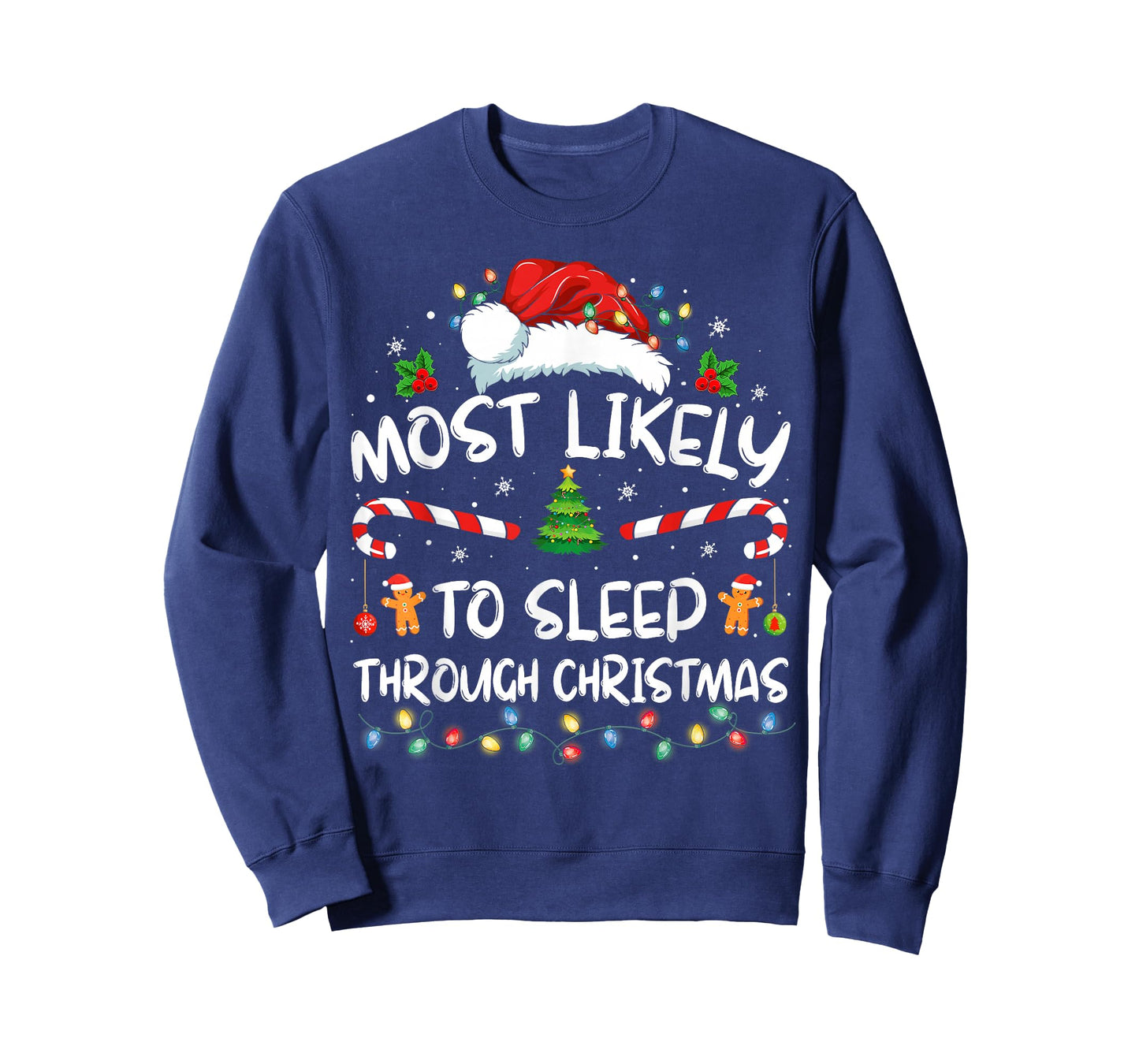 Most Likely To Sleep Through Christmas Family Christmas T-Shirt