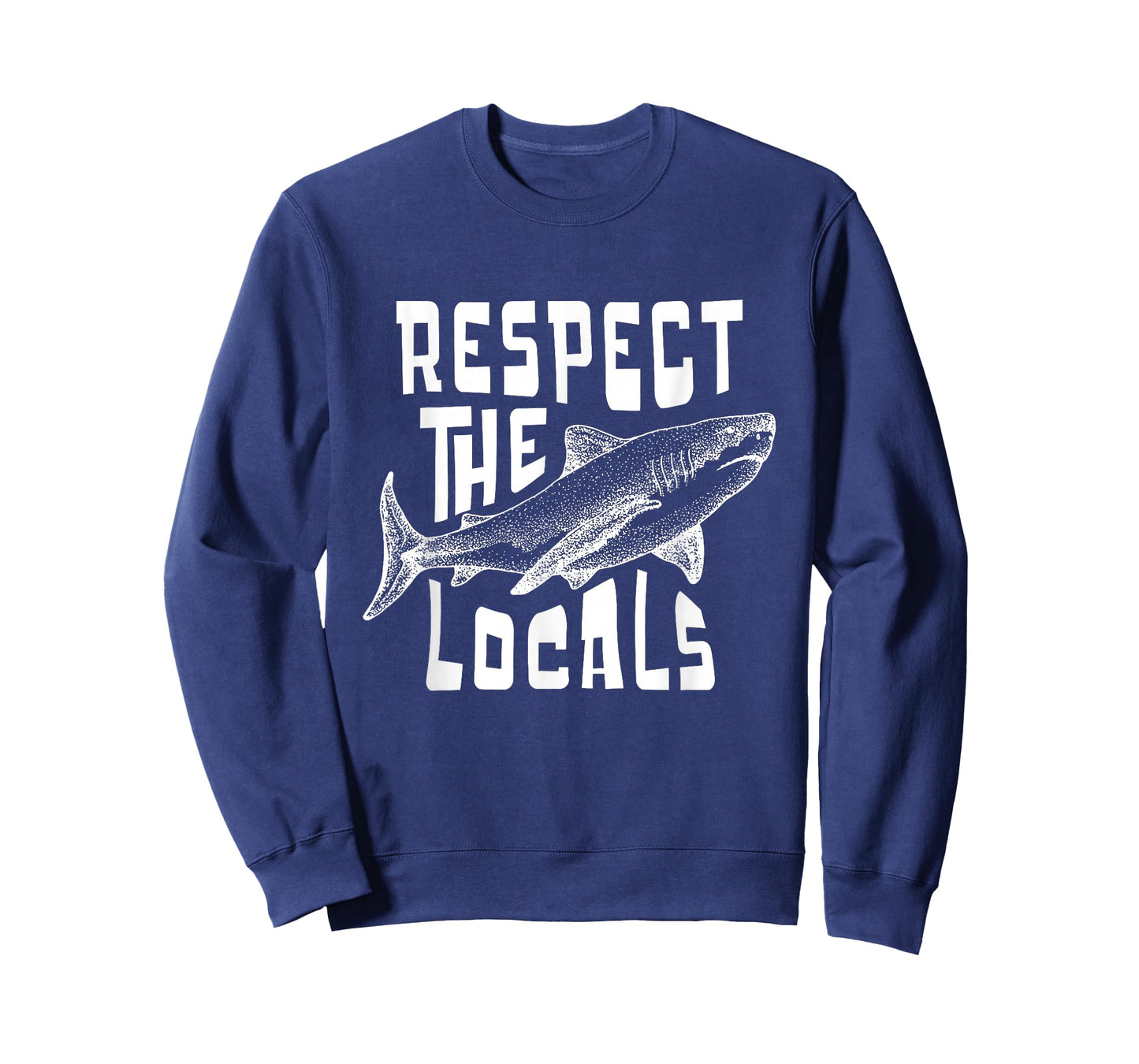 Respect The Locals Sha-rk Ocean Animal Rights Biology Life T-Shirt