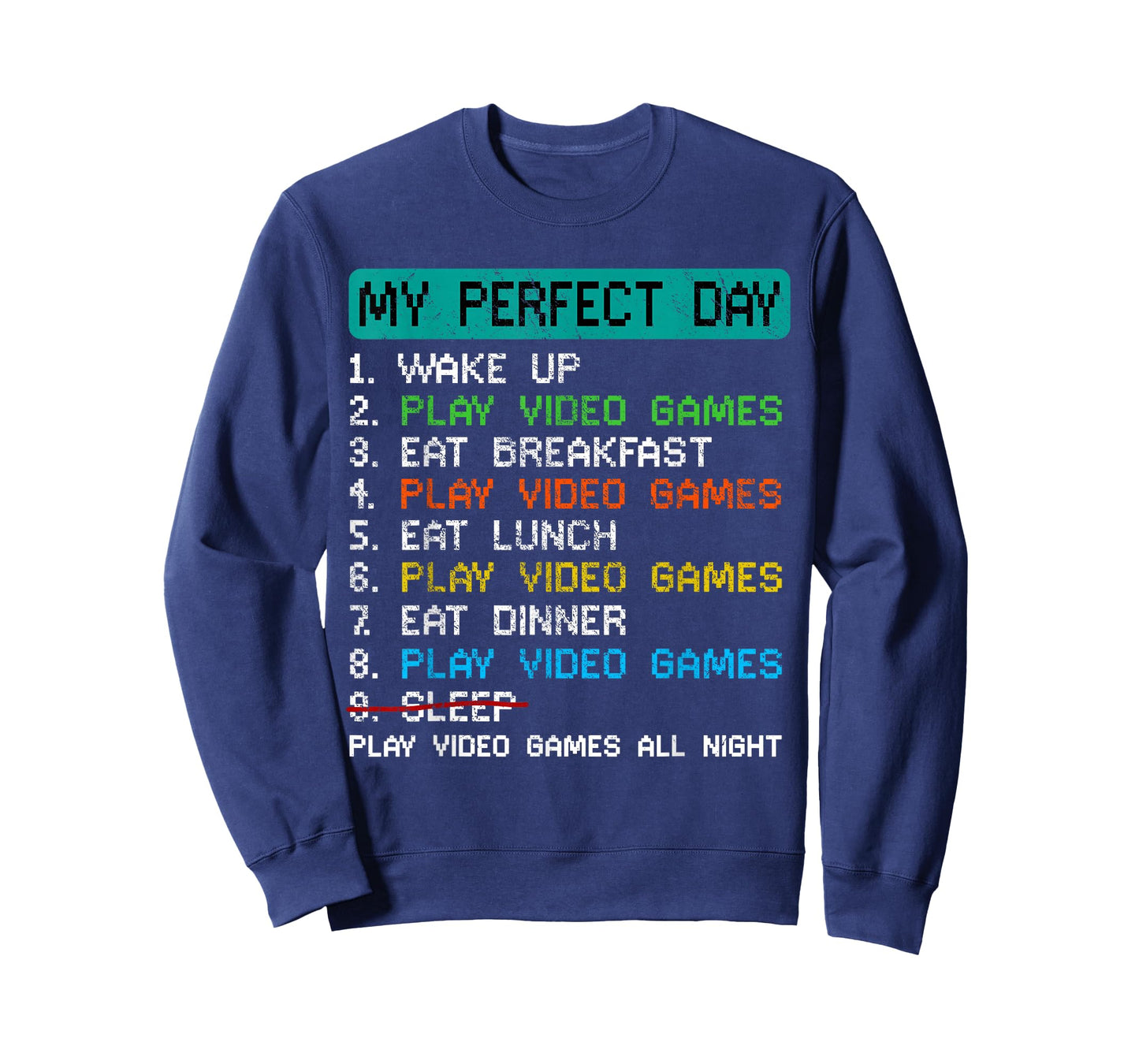 My Perfect Day Play Video Games Funny Gamer Gaming T-Shirt