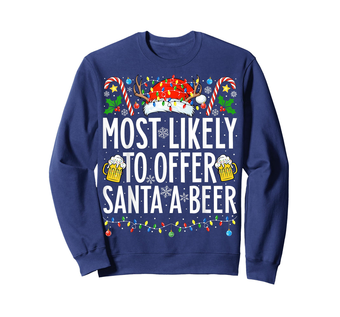 Most Likely To Offer Santa A Beer Xmas Family Christmas T-Shirt
