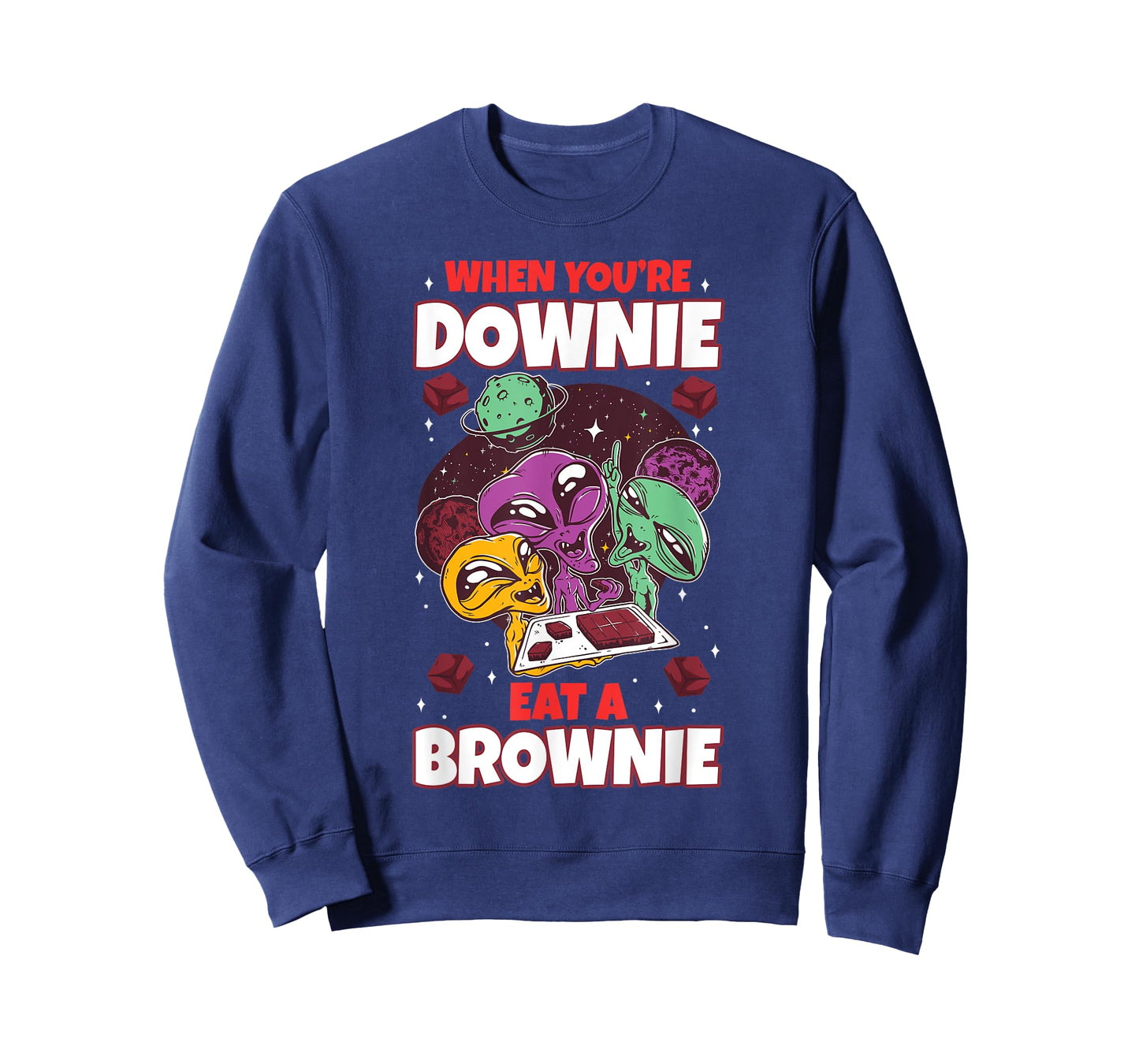 Eat chocolate brownie alien extraterrestrial space sweets T-Shirt