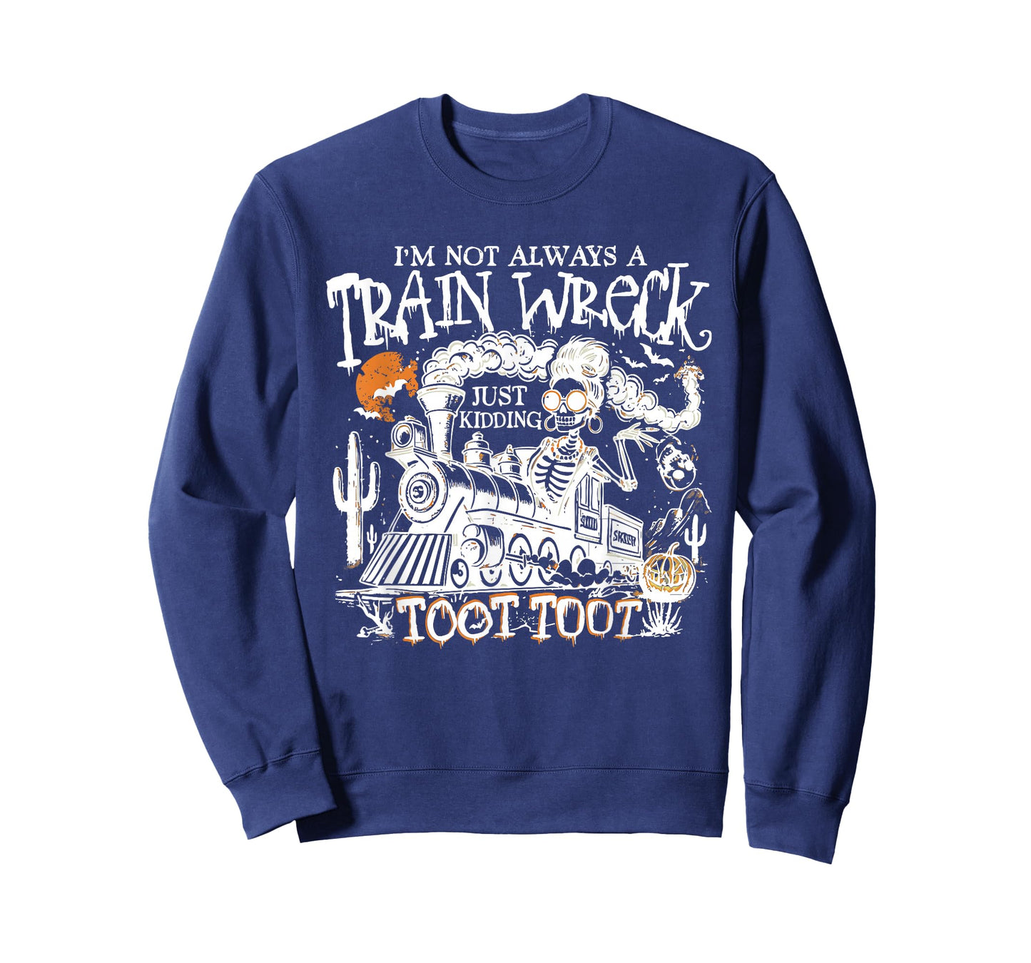 I’m Not Always A Train Wreck Just Kidding Toot Halloween T-Shirt