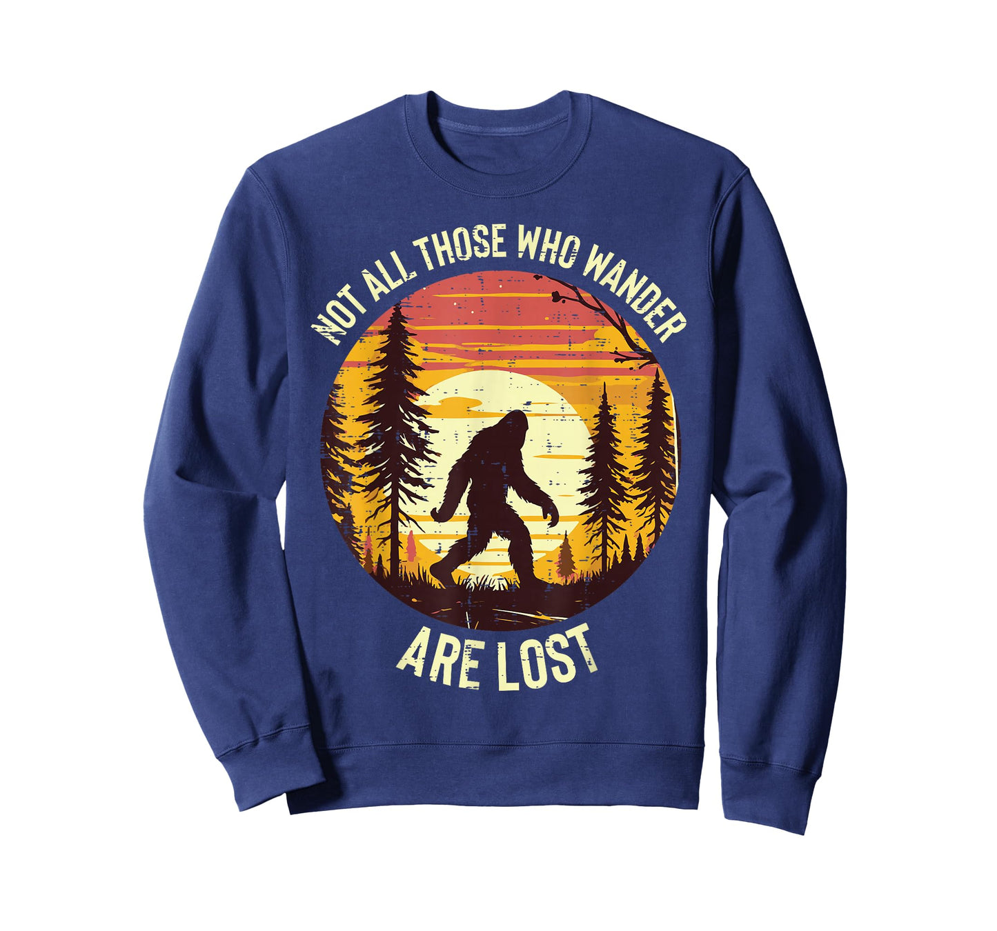 Bigfoot Not All Who Wander Are Lost Sasquatch Men Women Kids T-Shirt