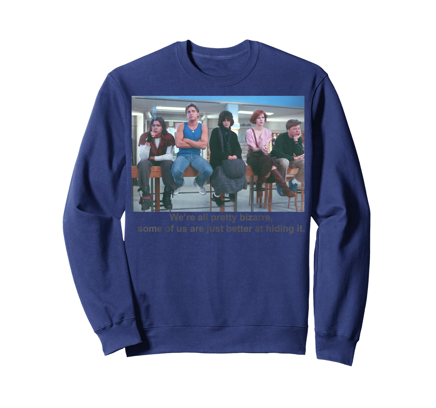 Breakfast Club We're All Pretty Bizarre Graphic T-Shirt T-Shirt