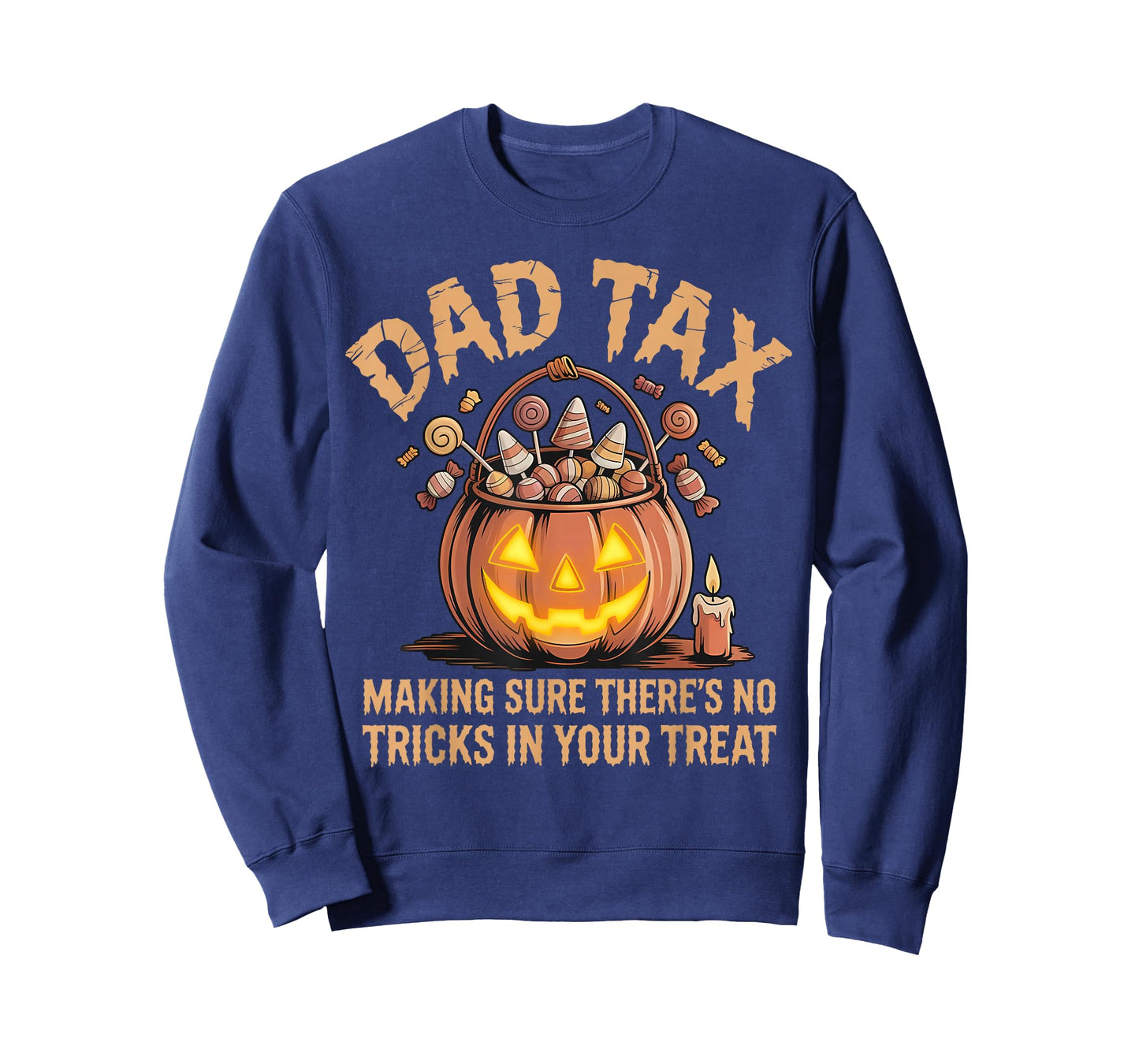 Dad Tax Halloween Trick Or Treat Candy Pumkin Dad Joke T-Shirt