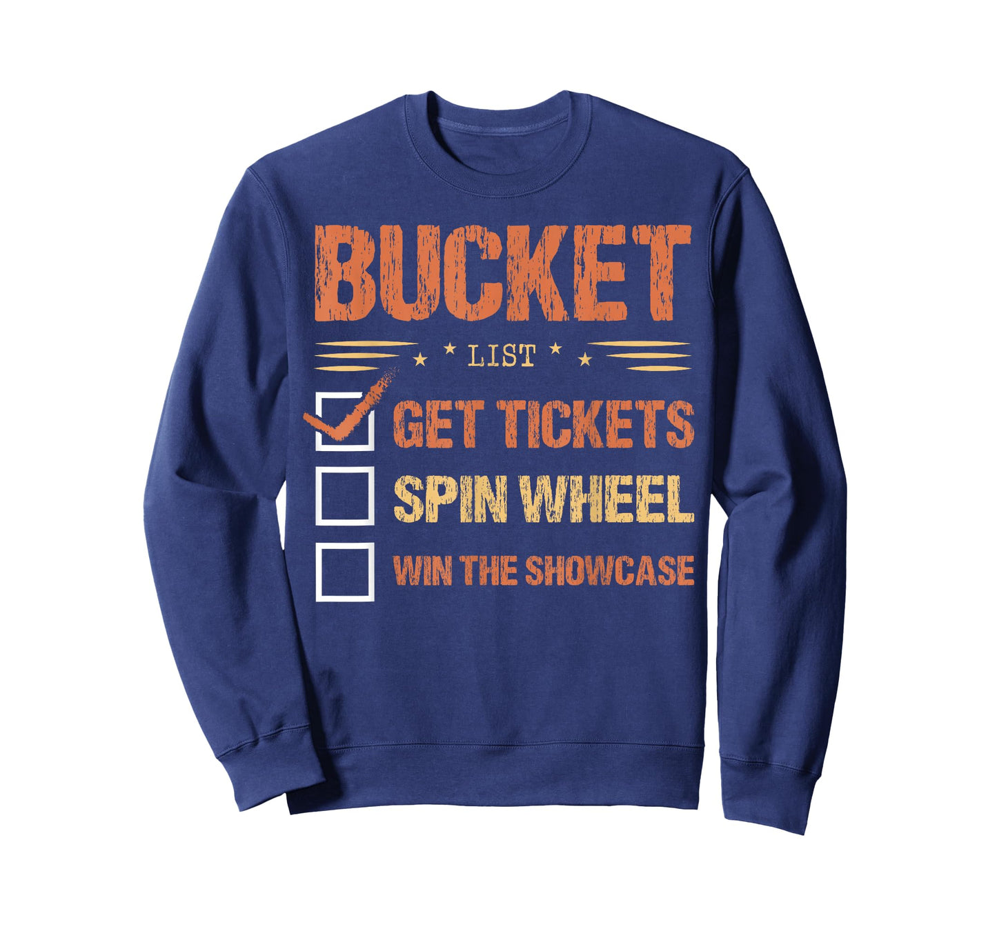 Bucket List Get Tickets Spin Wheel Win The Showcase Checkbox T-Shirt