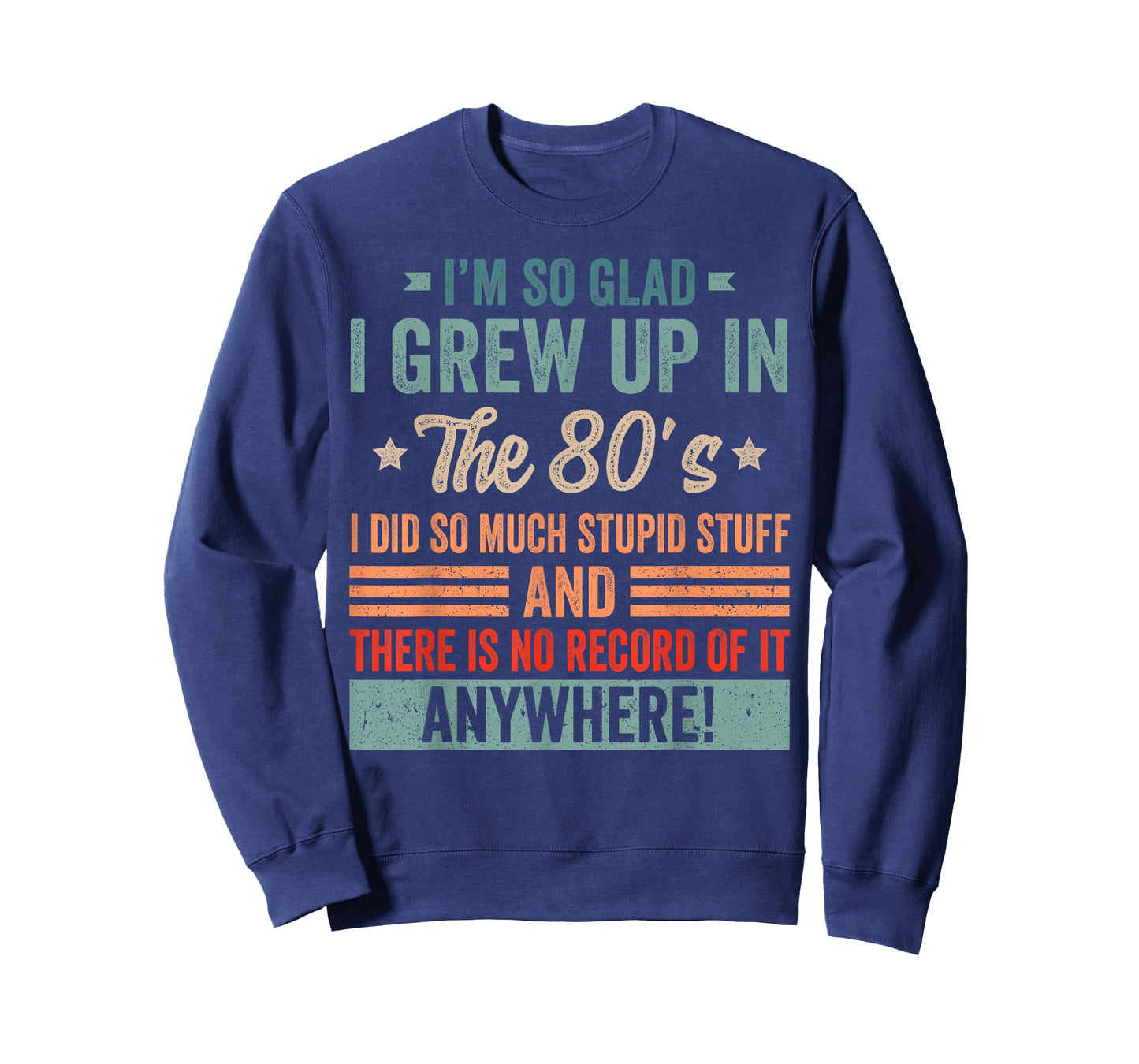 Funny Birthday 1980's I'm So Glad I Grew up in The 80's T-Shirt
