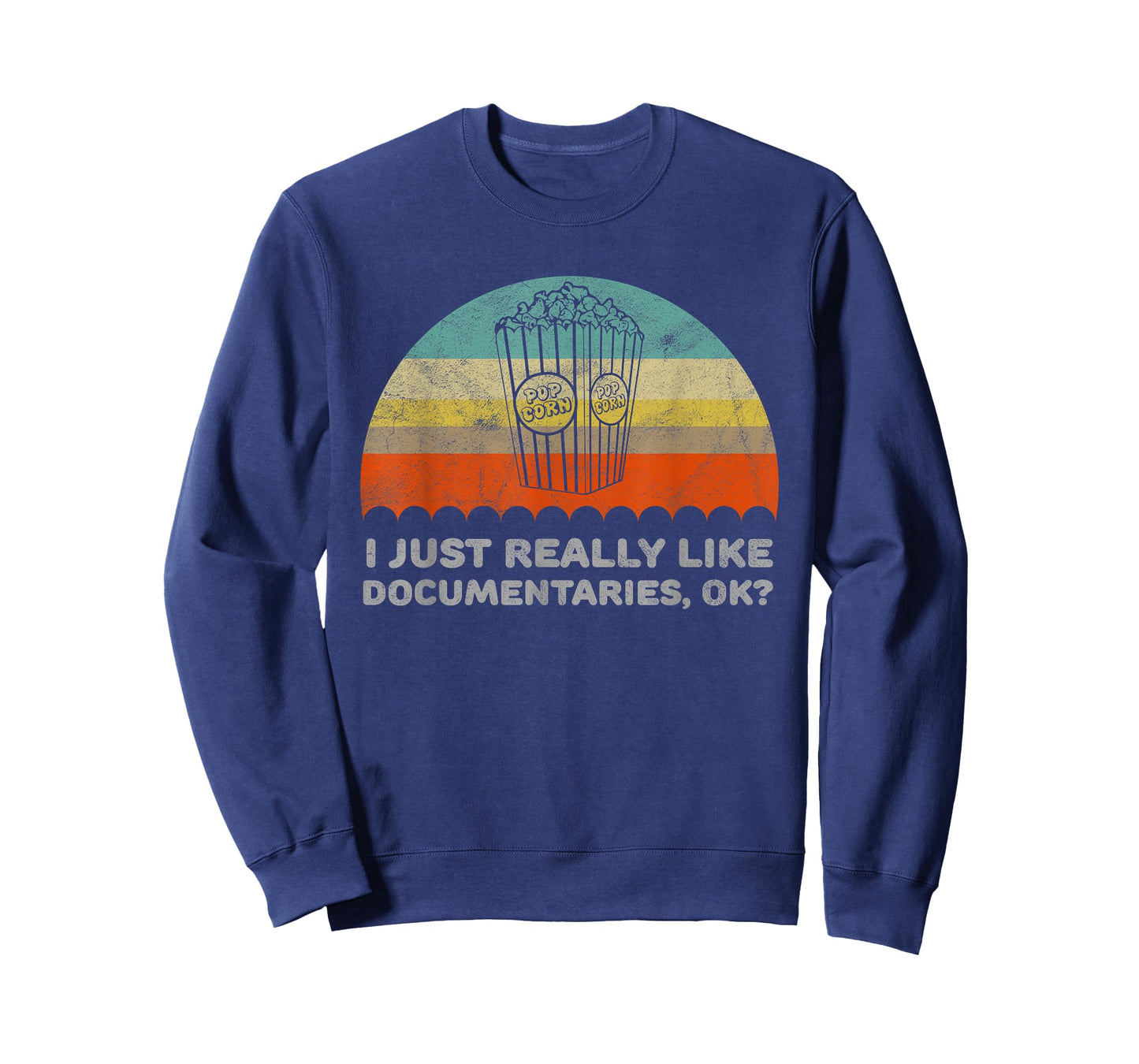 Funny I Just Really Like Documentaries OK T-Shirt