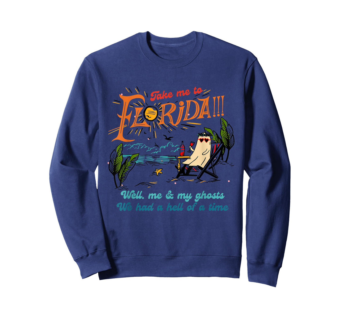 Take Me To Florida Well Me & My Ghosts Apparel T-Shirt
